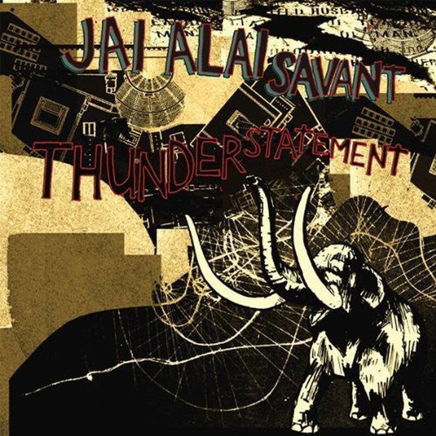 Jai-Alai Savant : Thunderstatement (CD)