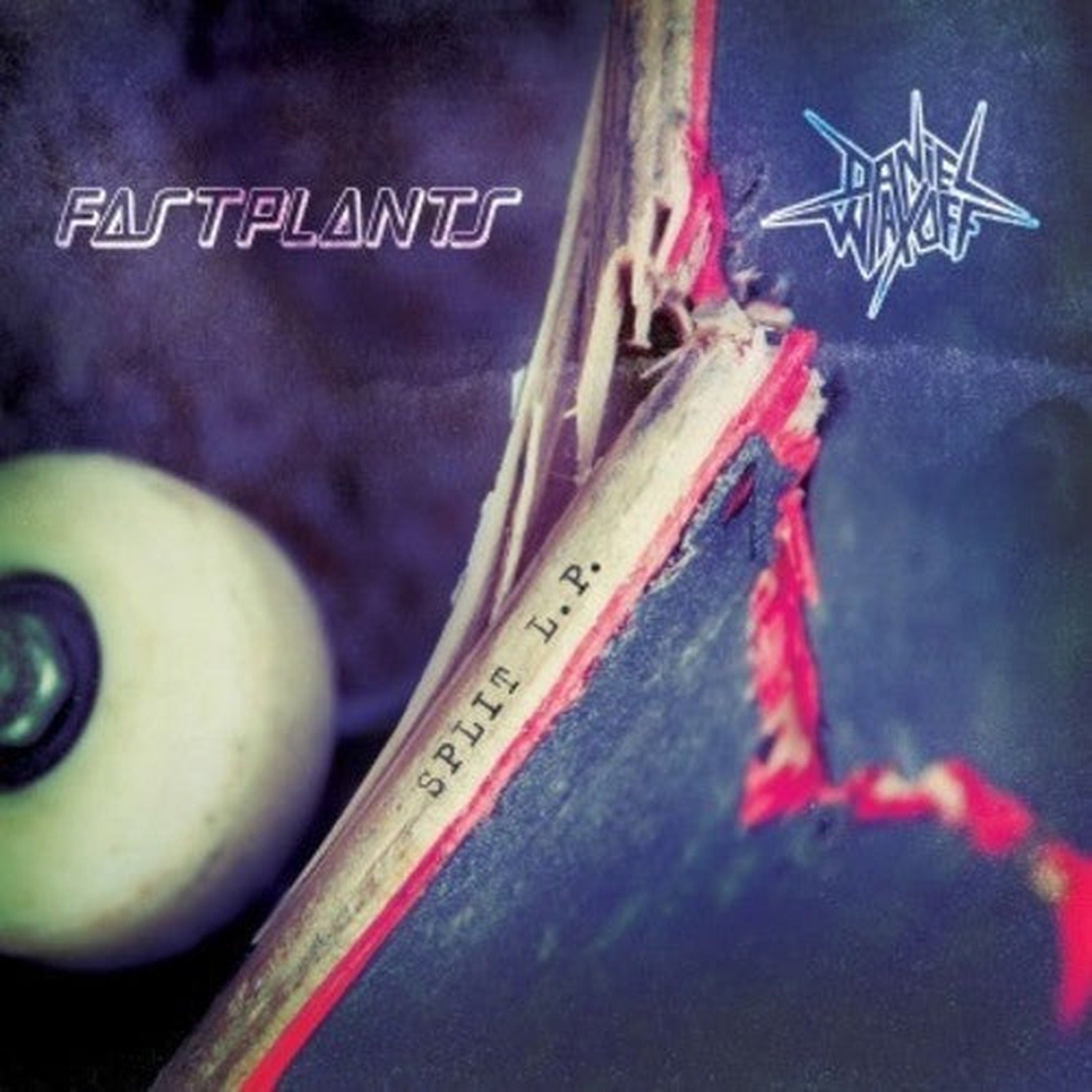 Fastplants / Daniel Waxoff - Split