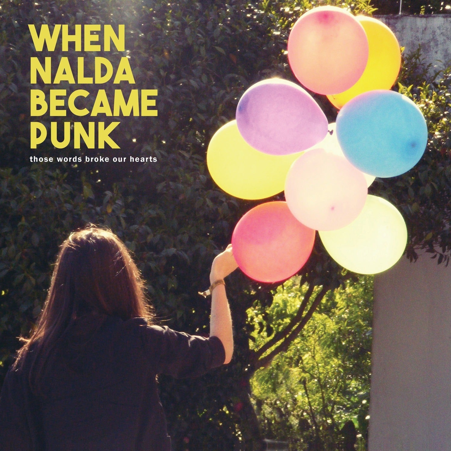 When Nalda Became Punk - Those Words Broke Our Hearts
