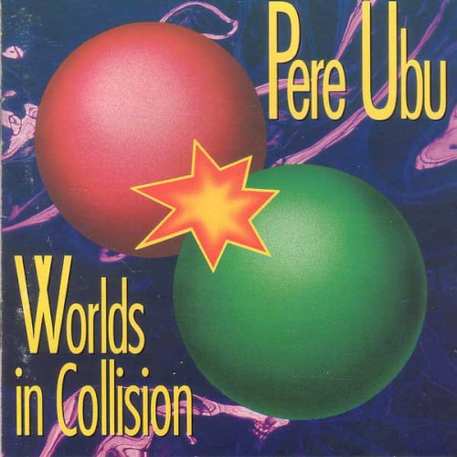 Pere Ubu - Worlds In Collision