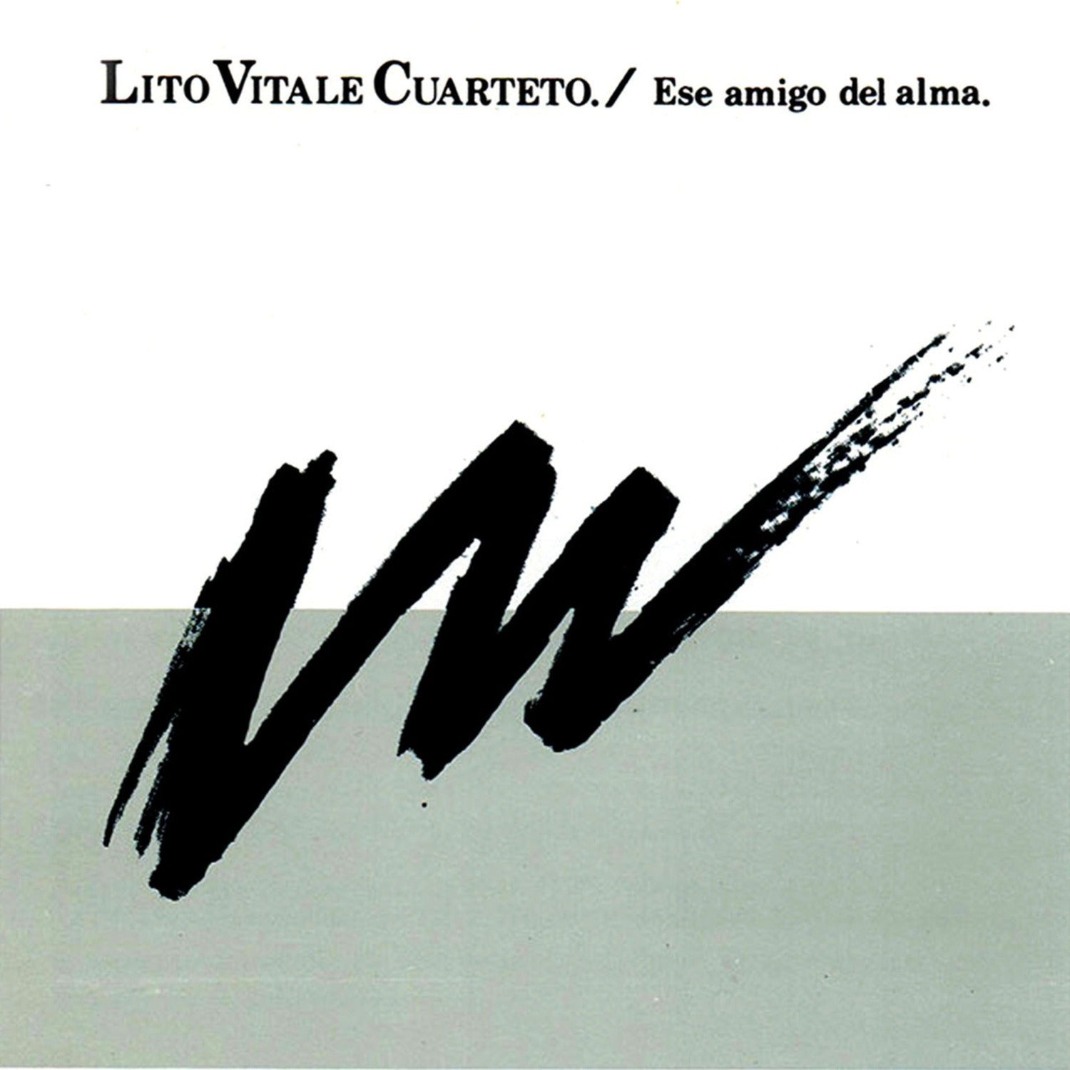 Lito Vitale - Ese Amigo Del Alma
