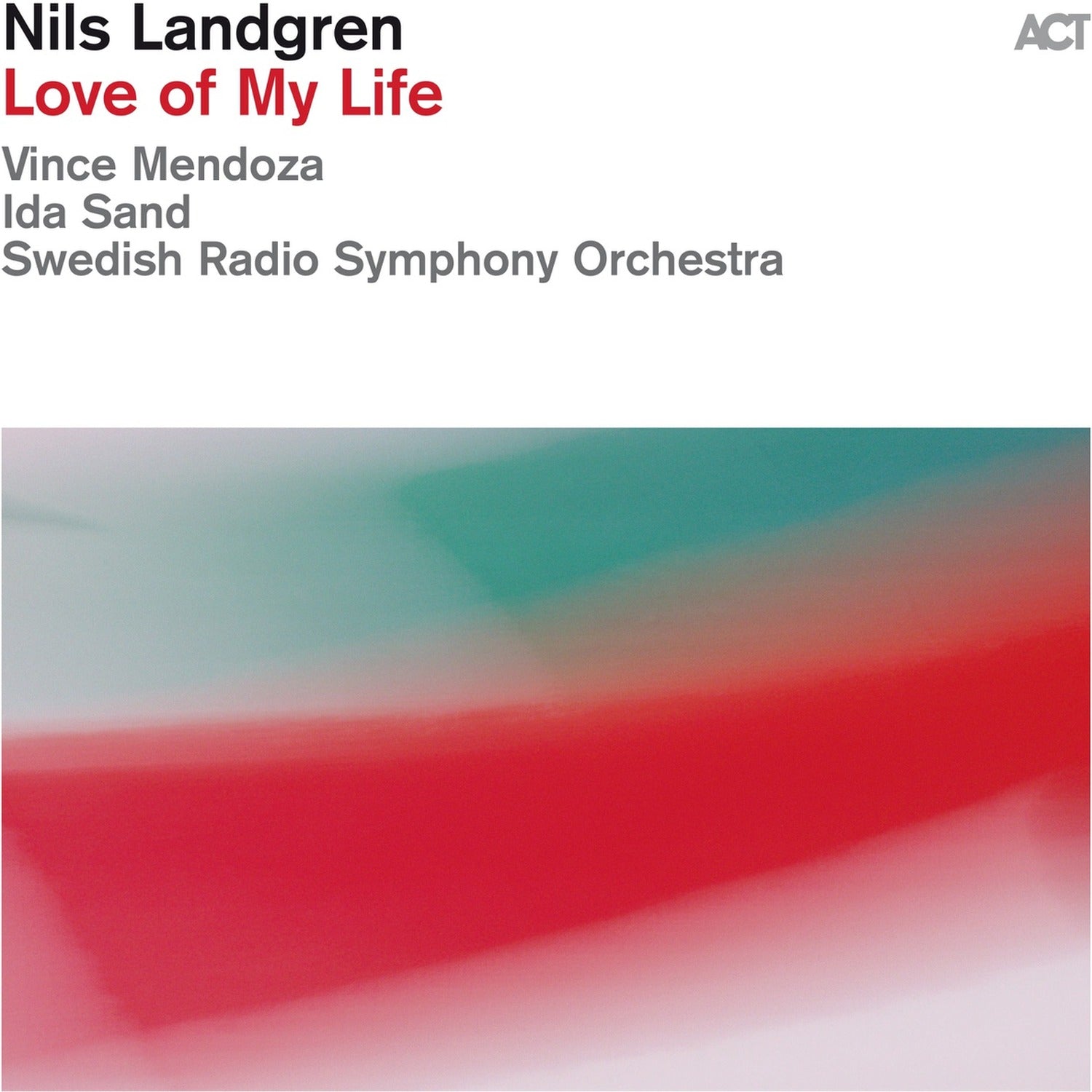Nils Landgren - Love Of My Life