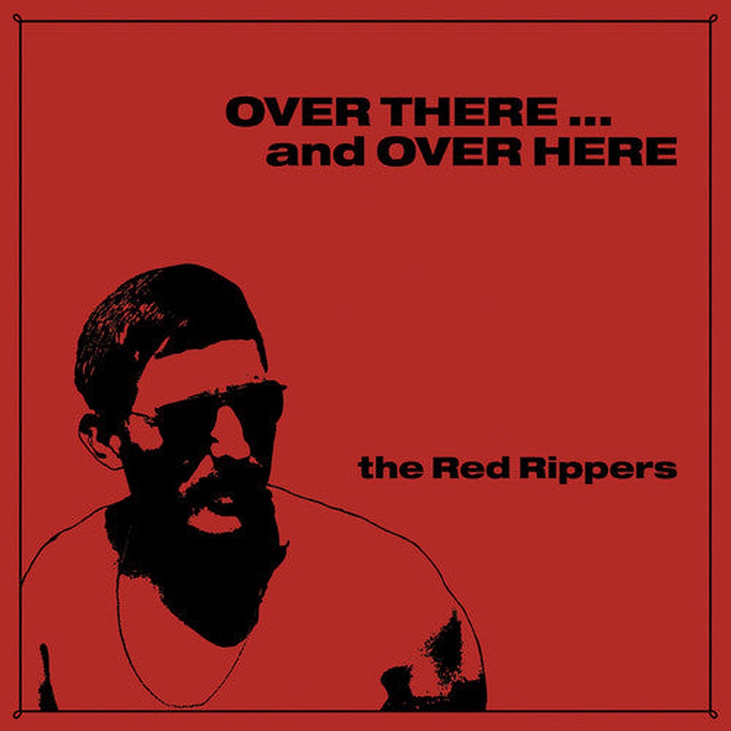 Red Rippers - Over There...and Over Here (CD)