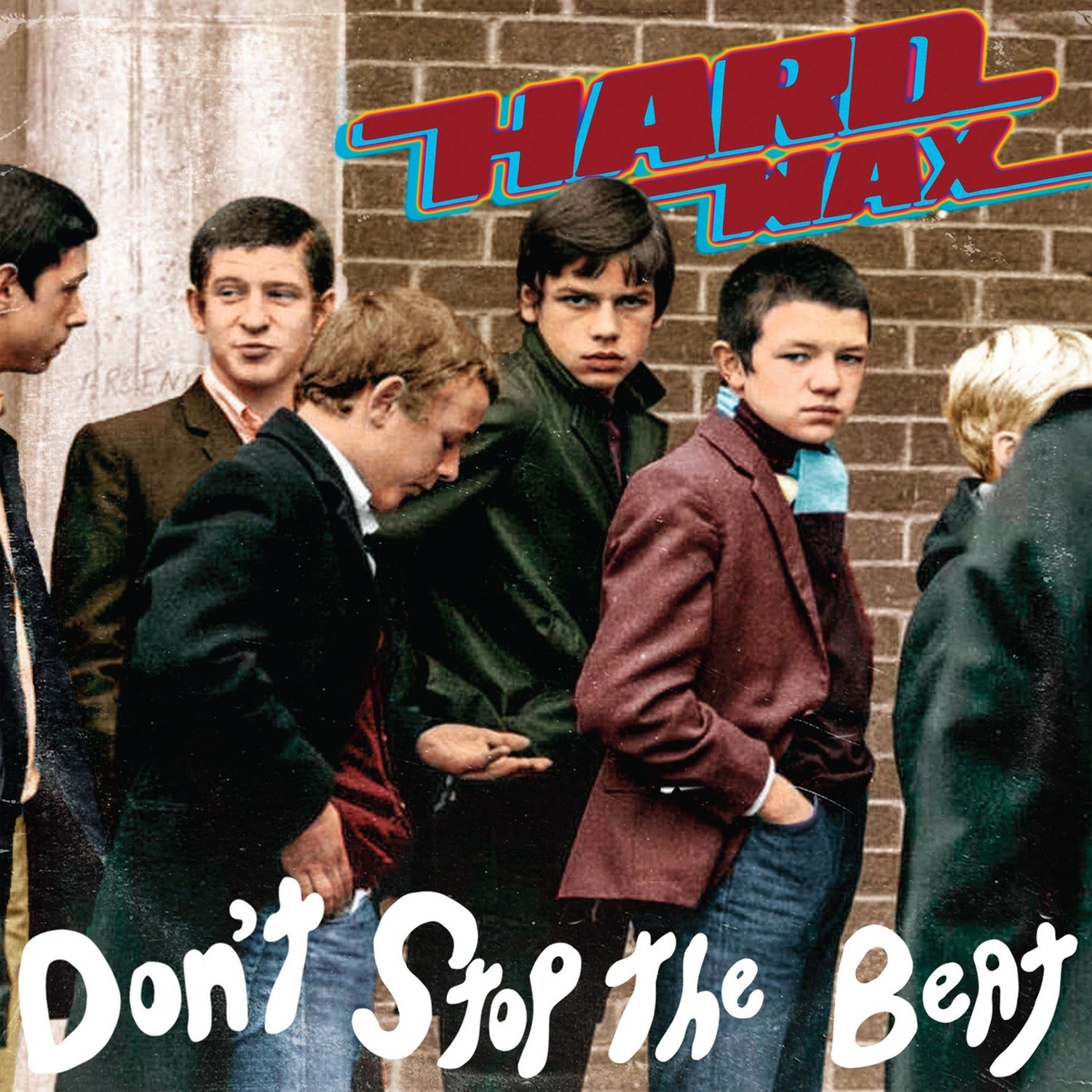 Hard Wax - Don't Stop The Beat