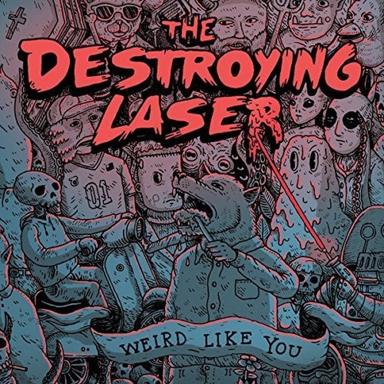 Destroying Laser - Weird Like You