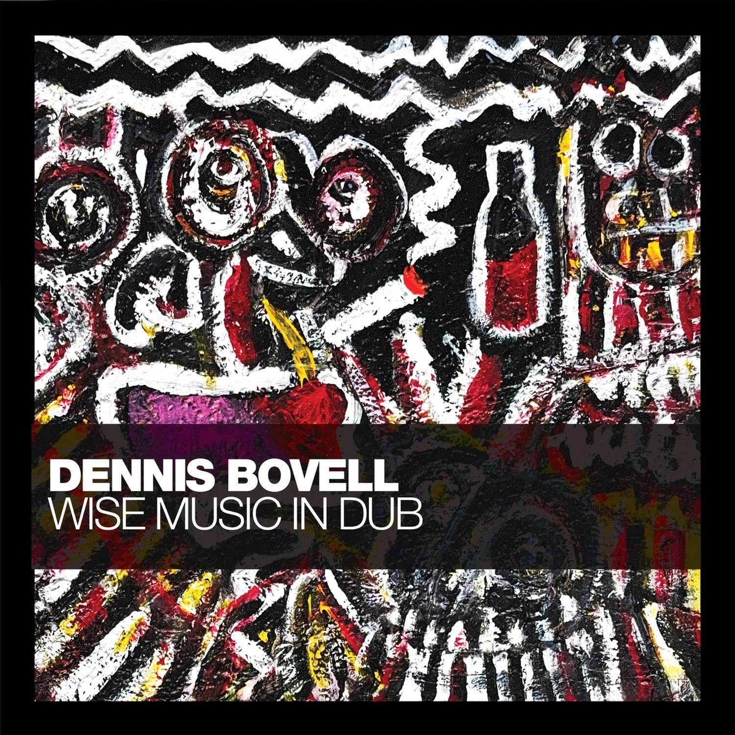 Dennis Bovell - Wise Music In Dub 2xLP