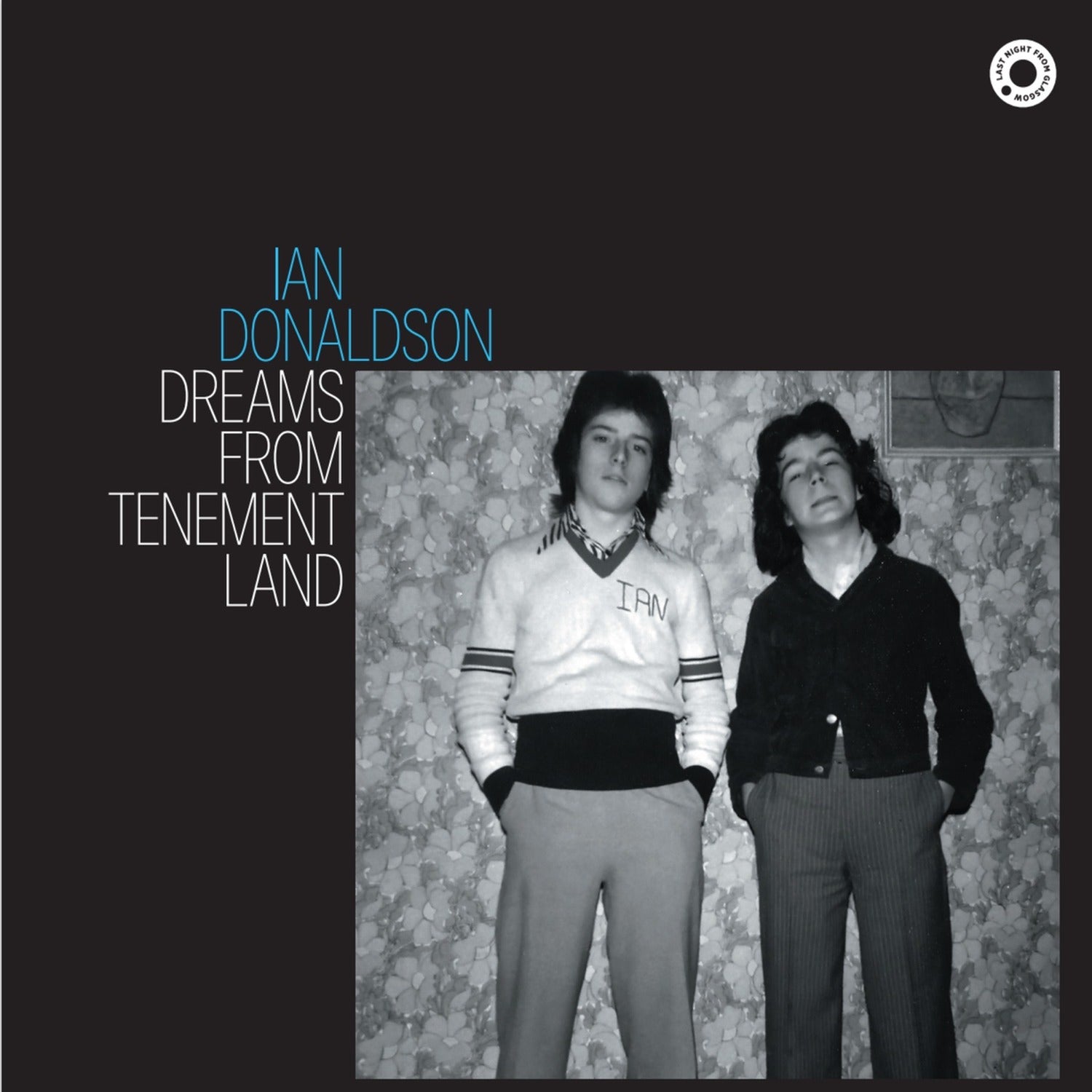 Ian Donaldson - Dreams From Tenement Land
