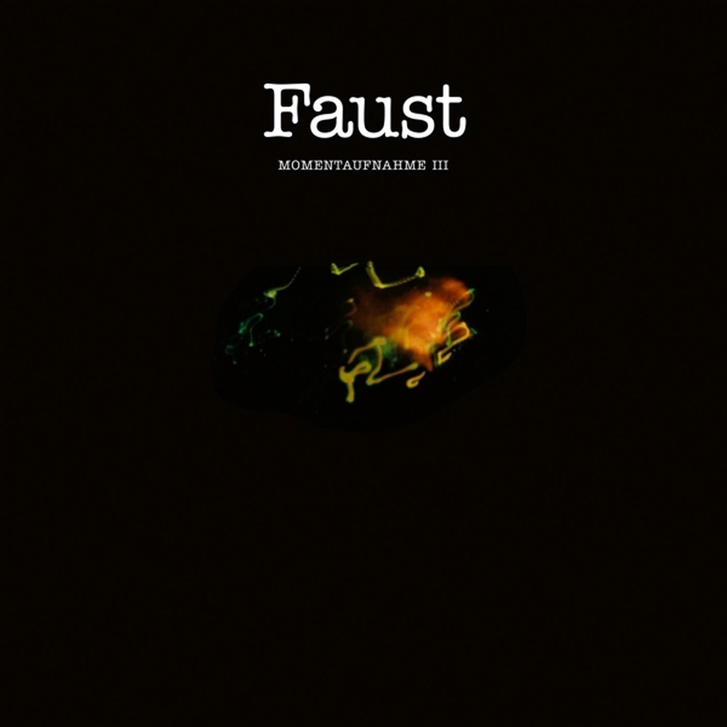 Faust - Momentaufnahme III