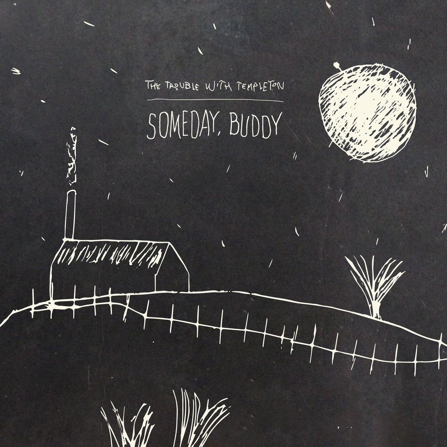 Trouble with Templeton - Someday, Buddy (CD)