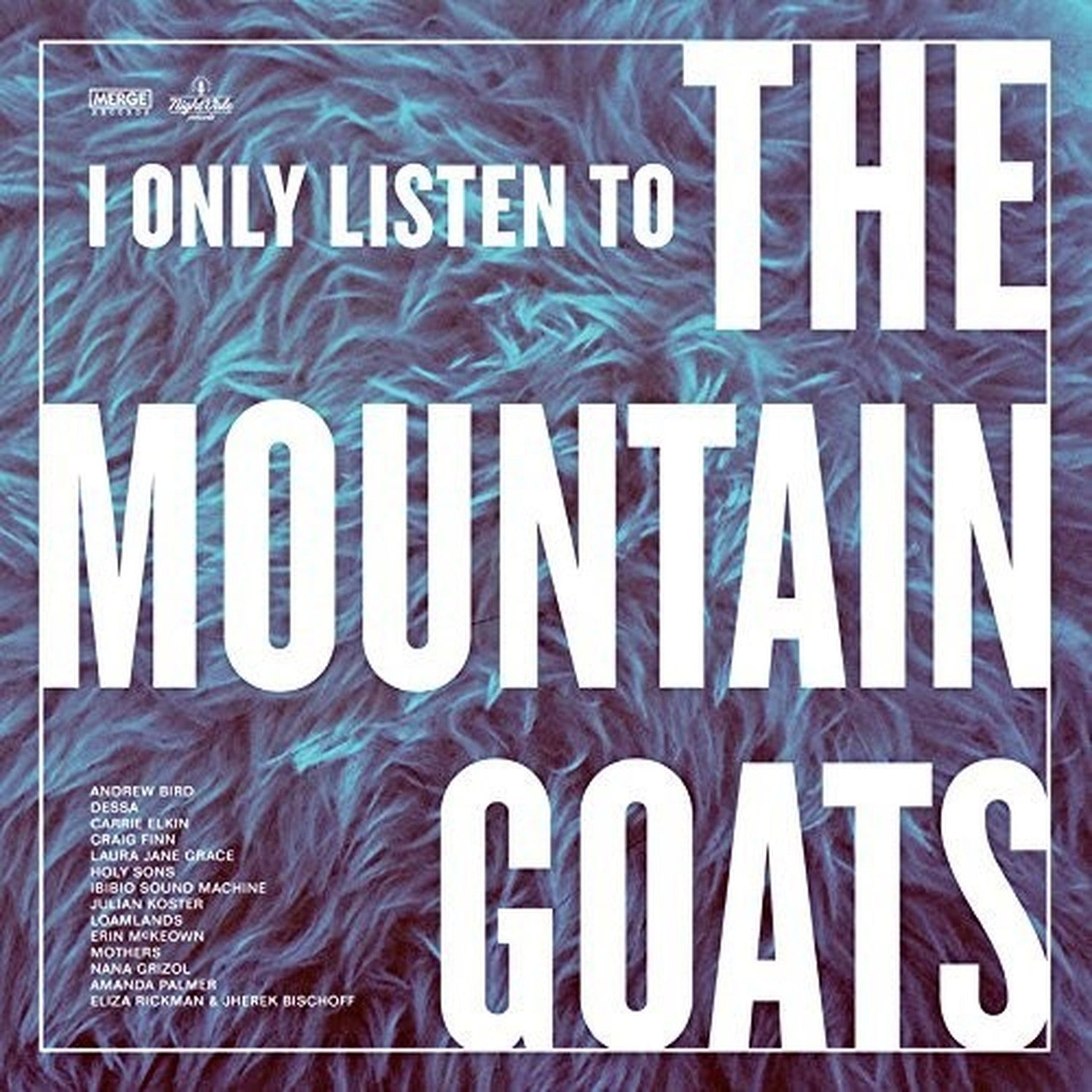 I Only Listen to the Mountain Goats: Hail / Var - I Only Listen To The Mountain Goats: Hail West Texas 2xLP