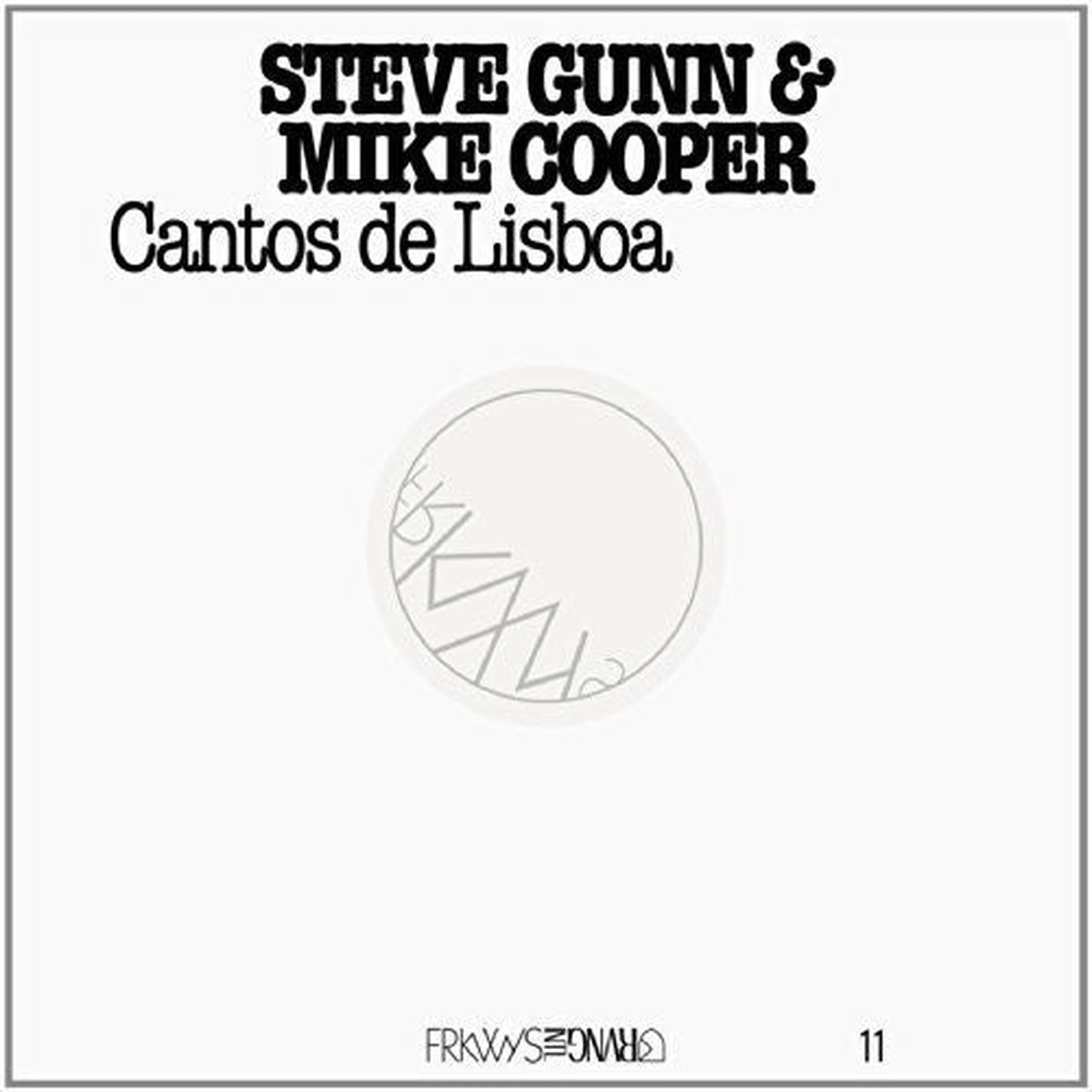 Steve Gunn / Mike Cooper - Frkwys 11: Cantos de Lisboa