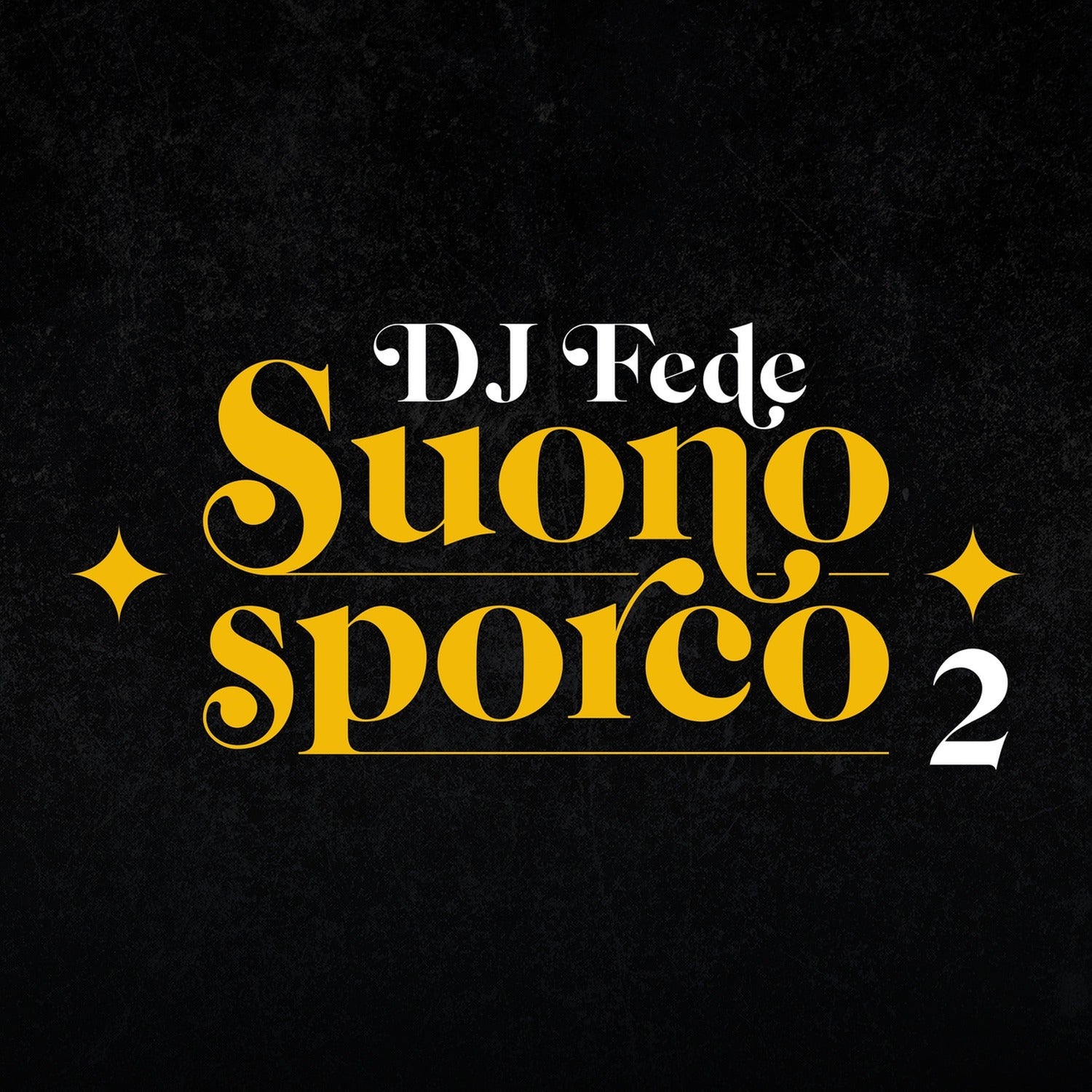 DJ Fede - Suono Sporco
