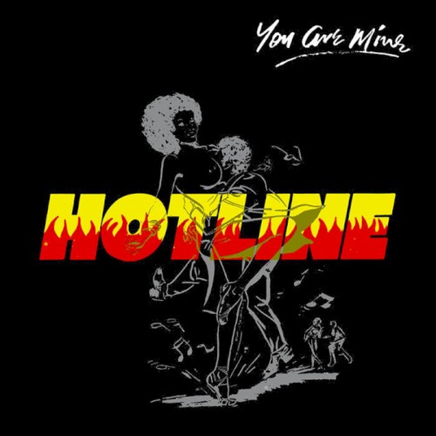 Hotline - You Are Mine