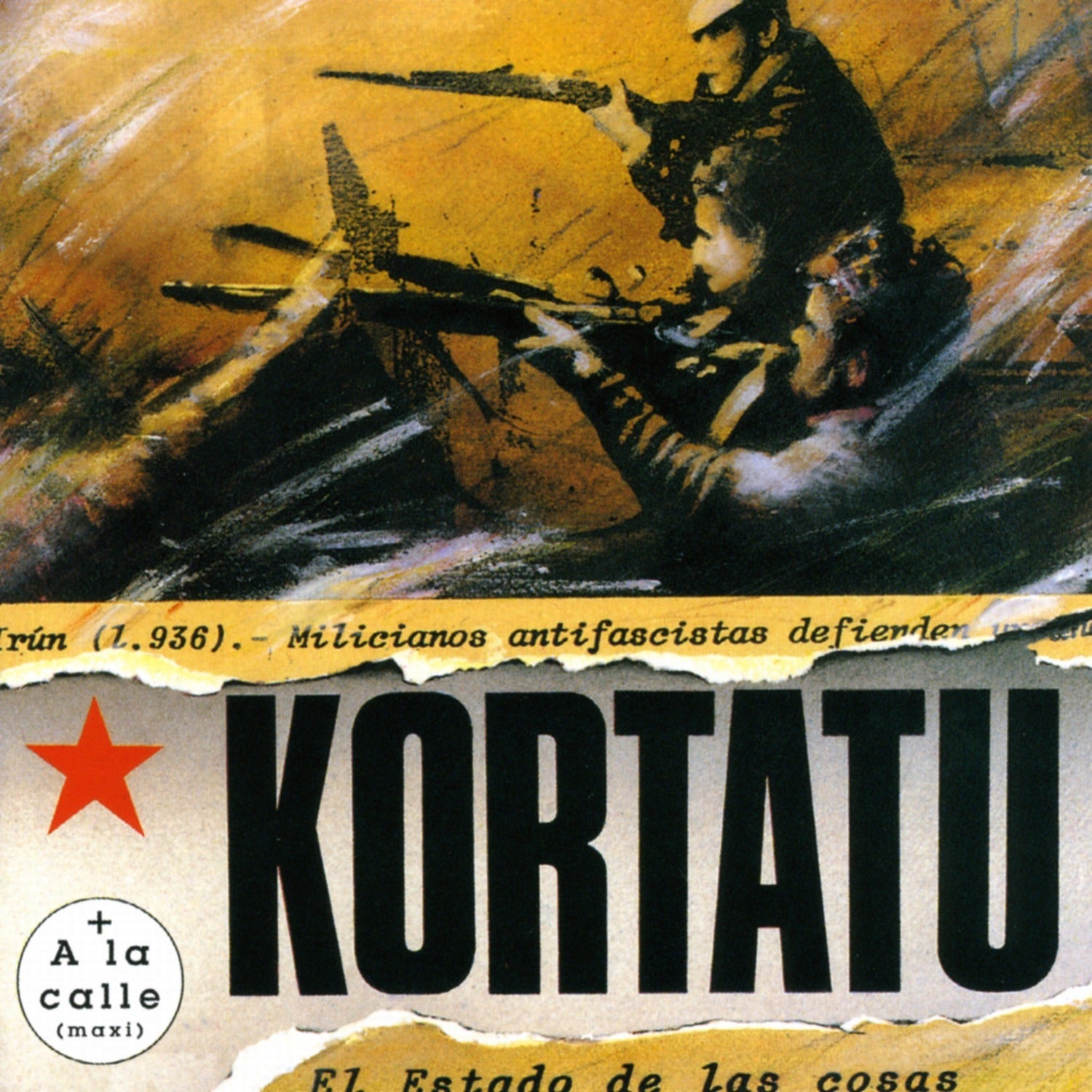 Kortatu - El Estado De Las Cosas