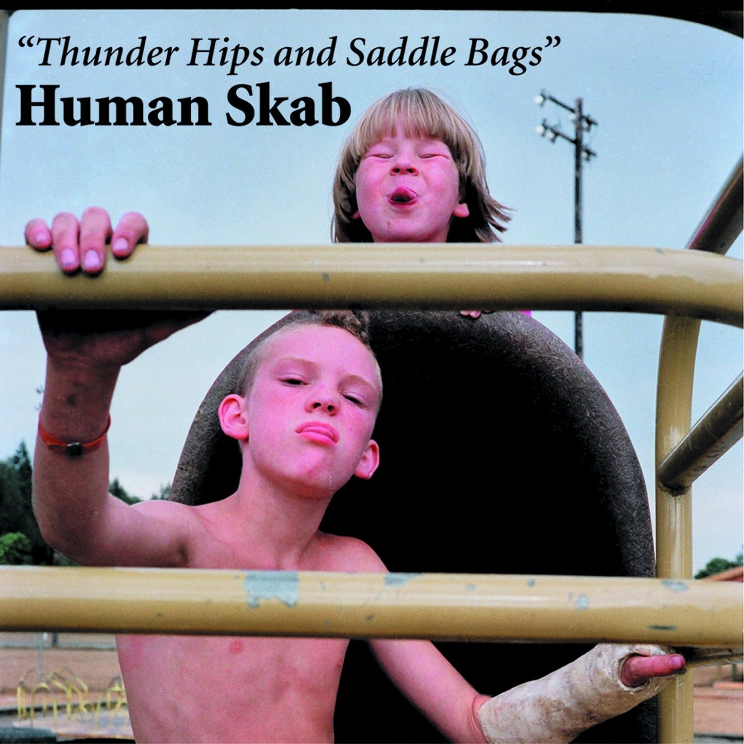 Human Skab - Thunder Hips and Saddle Bags