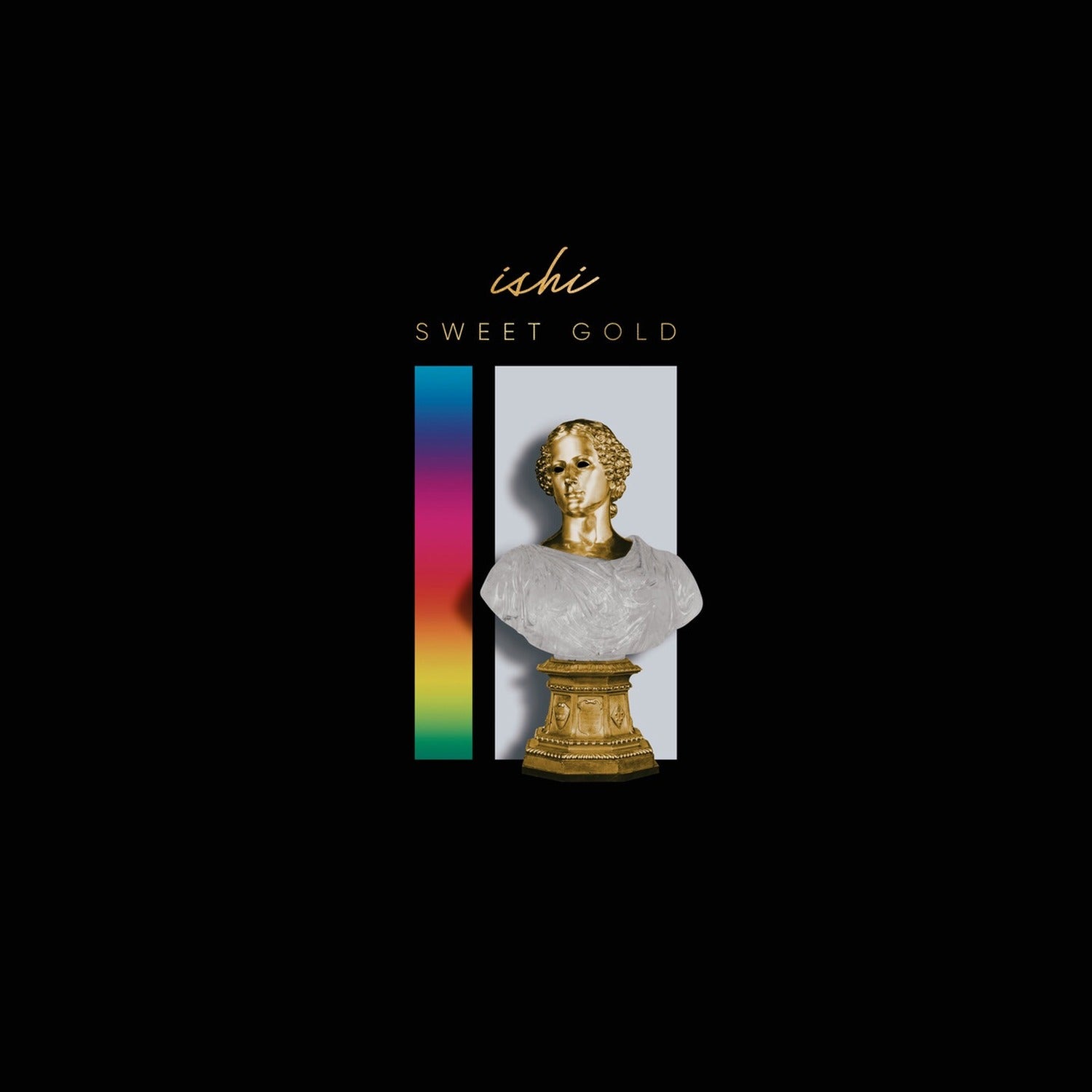 Ishi - Sweet Gold