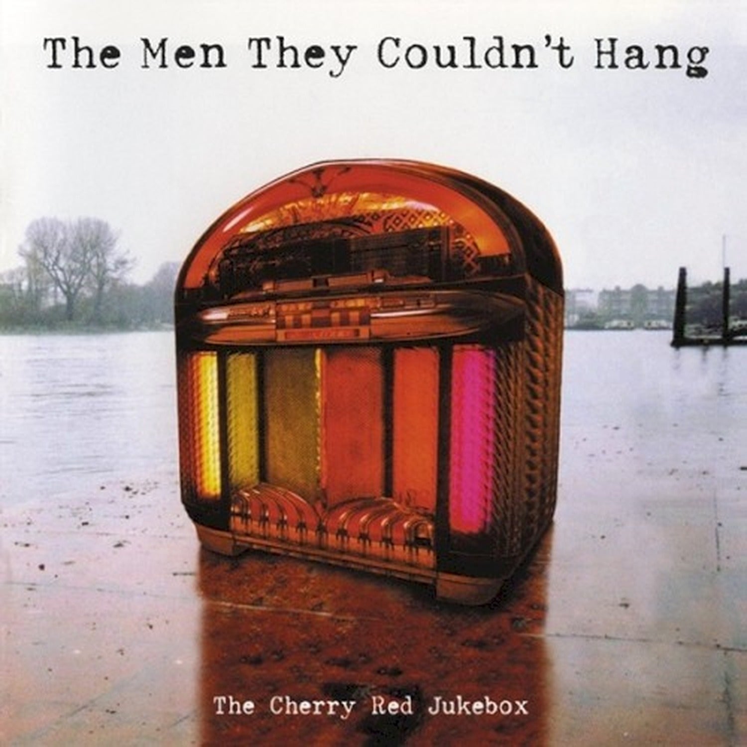 Men They Couldn't Hang - Cherry Red Jukebox