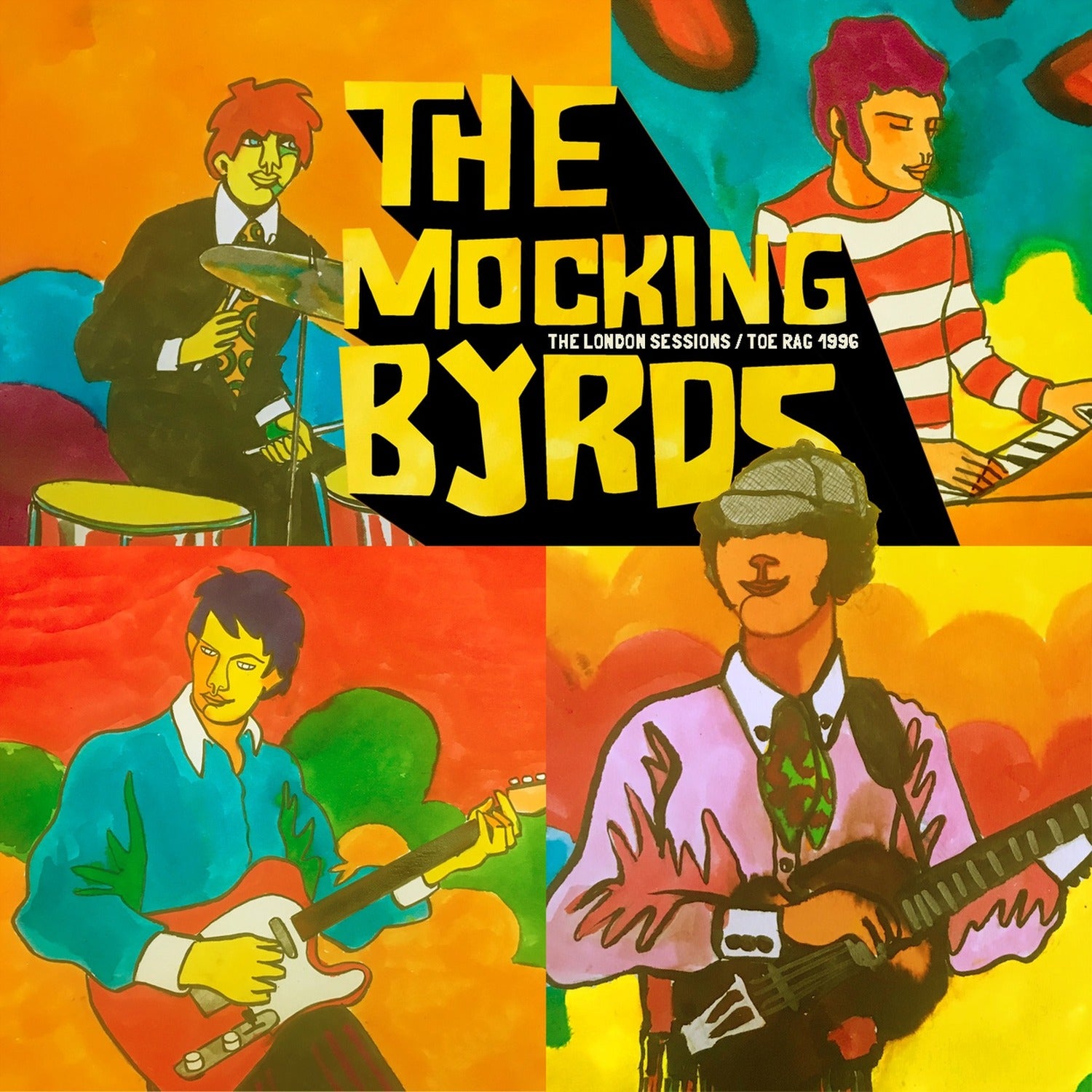Mocking Byrds - The London Sessions Toe Rag 1996