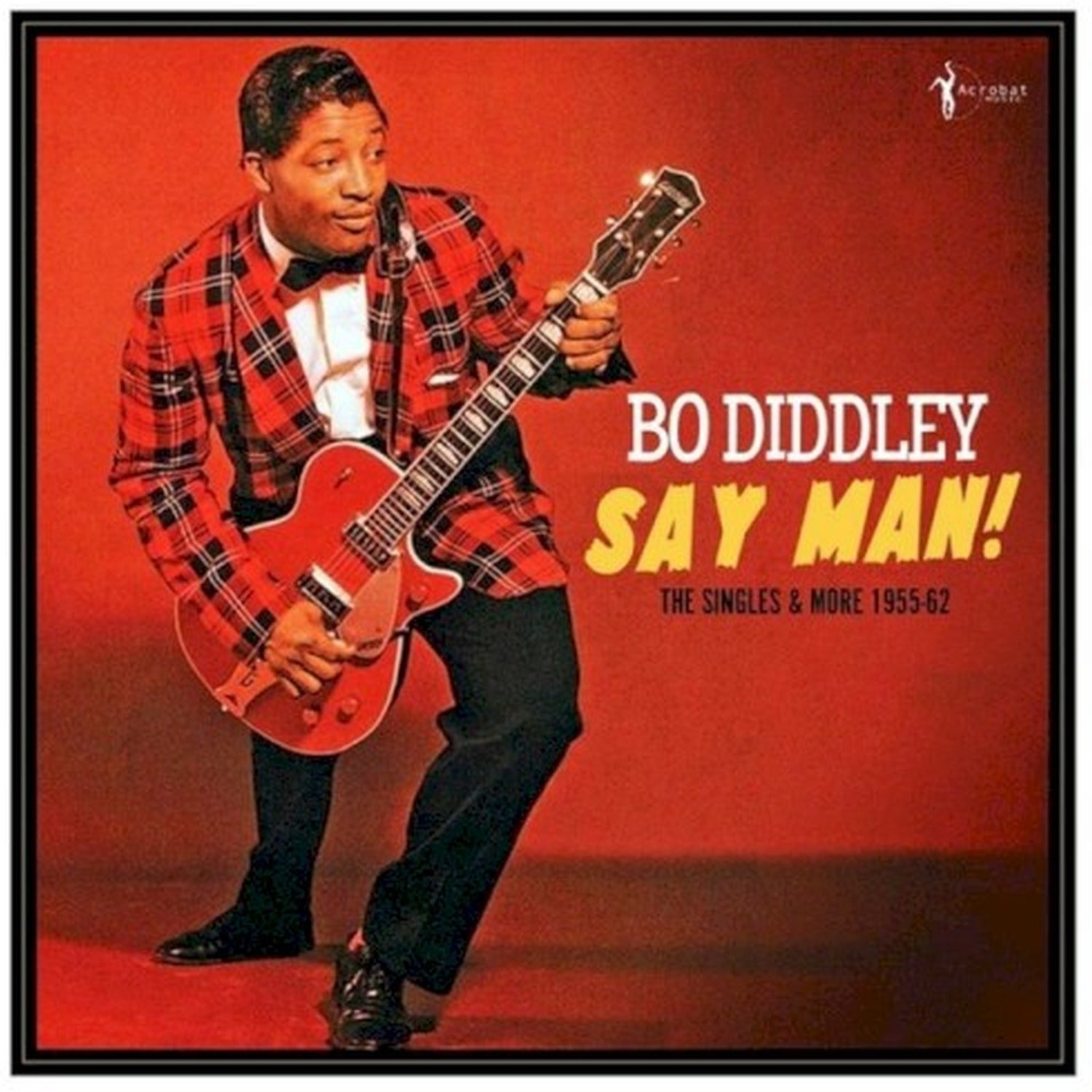Bo Diddley - Say Man The Singles & More 1955-62