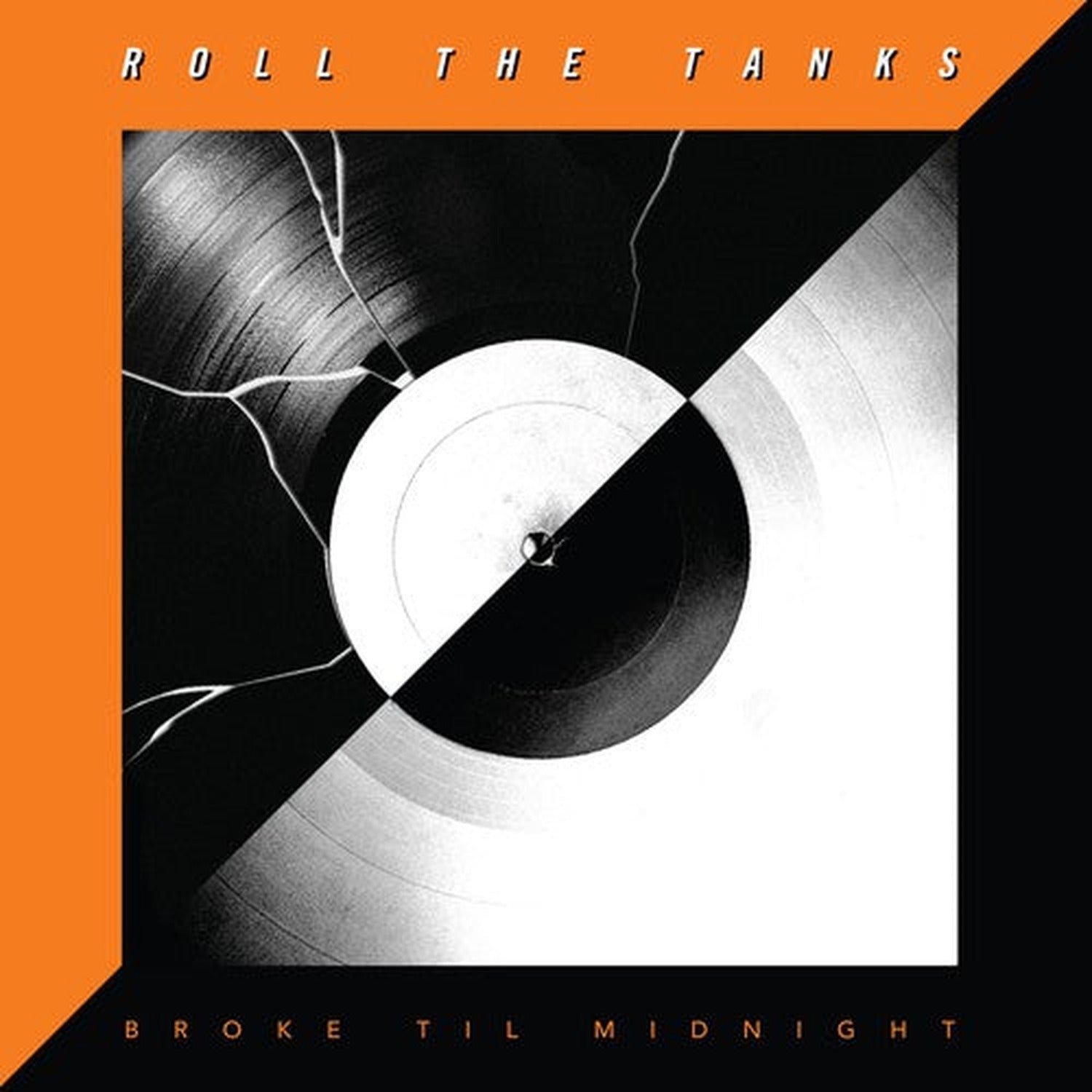 Roll the Tanks - Broke Til Midnight (CD)