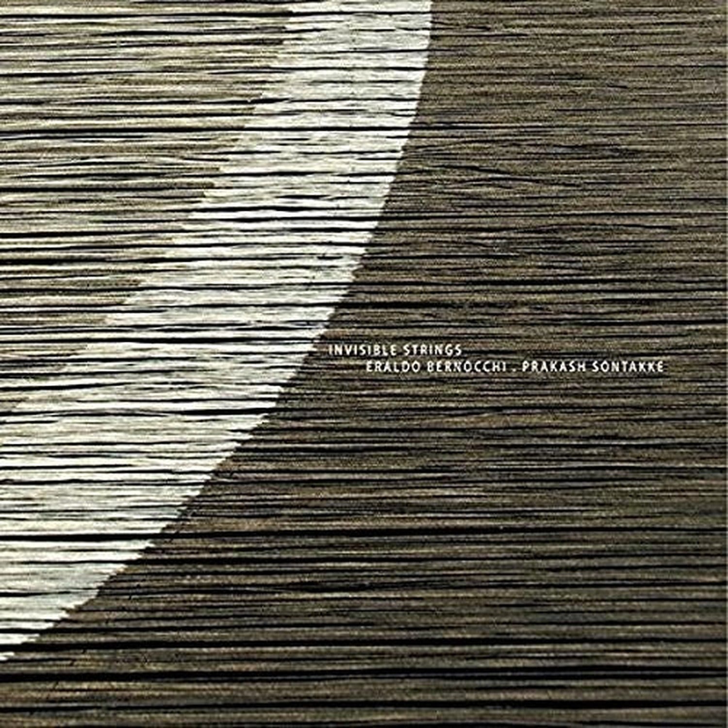 Ernaldo Bernocchi / Prakash Sontakke - Invisible Strings (CD)