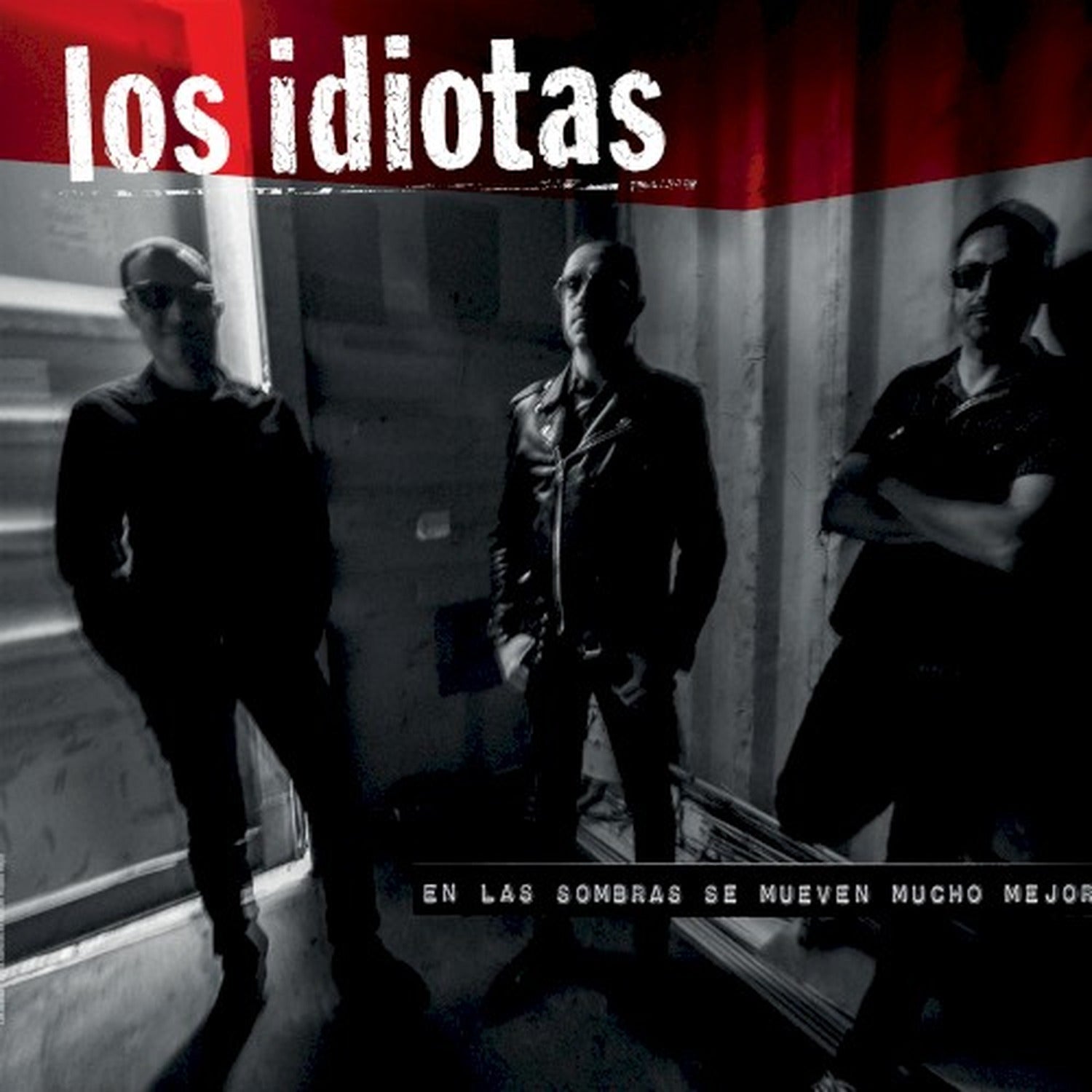 Los Idiotas - En Las Sombras Se Mueven Mucho Mejor