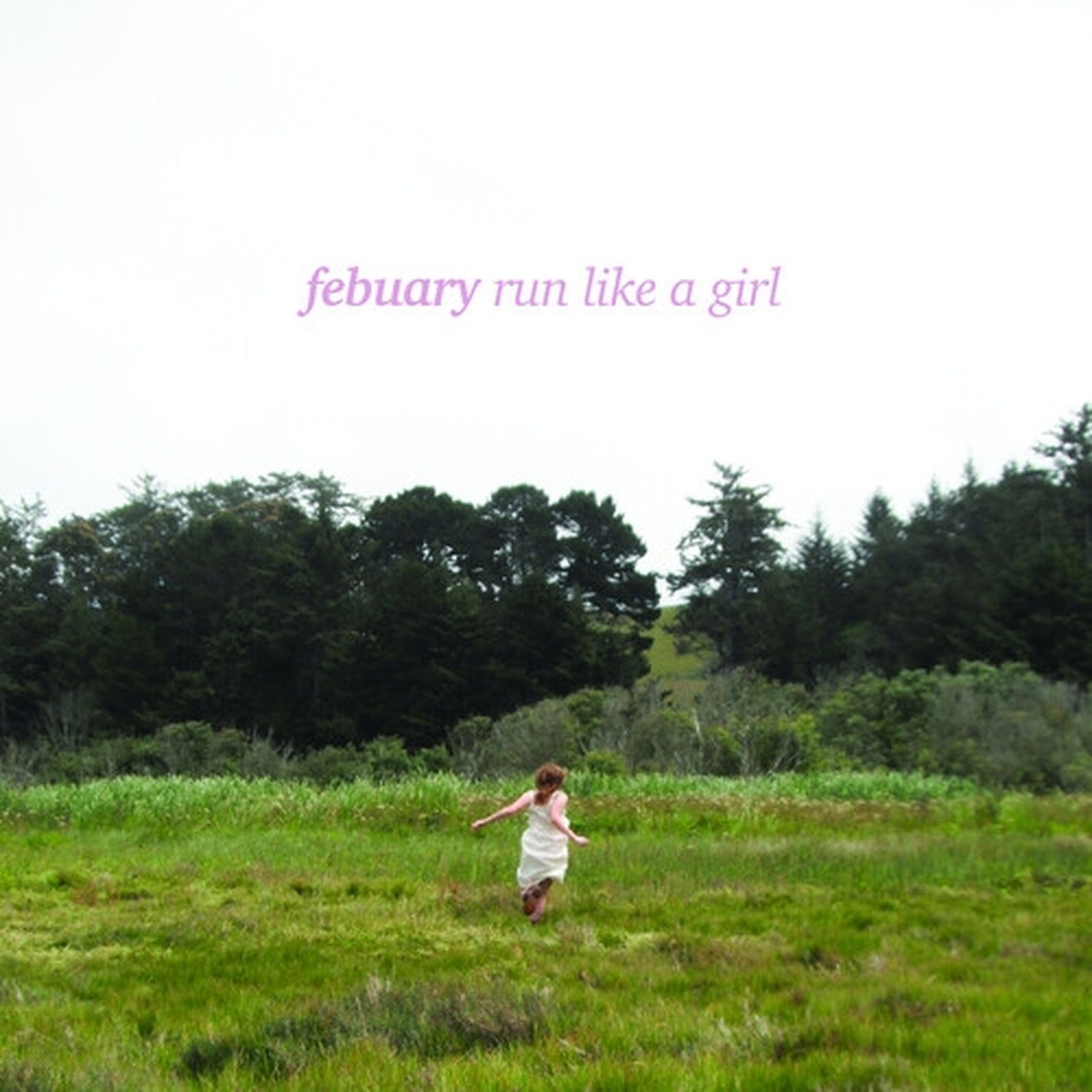 Febuary - Run Like a Girl (Pink Vinyl)