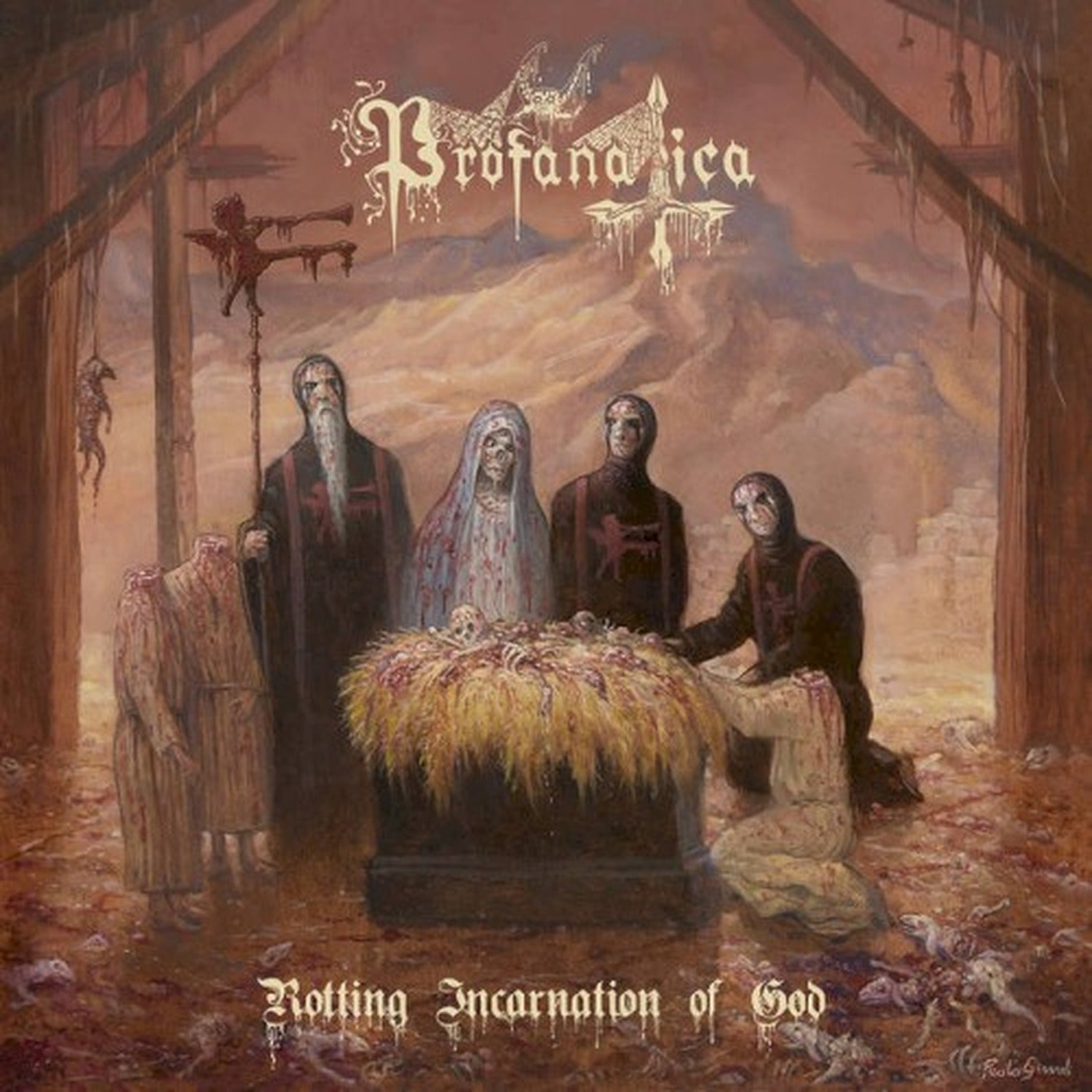 Profanatica - Rotting Incarnation Of God