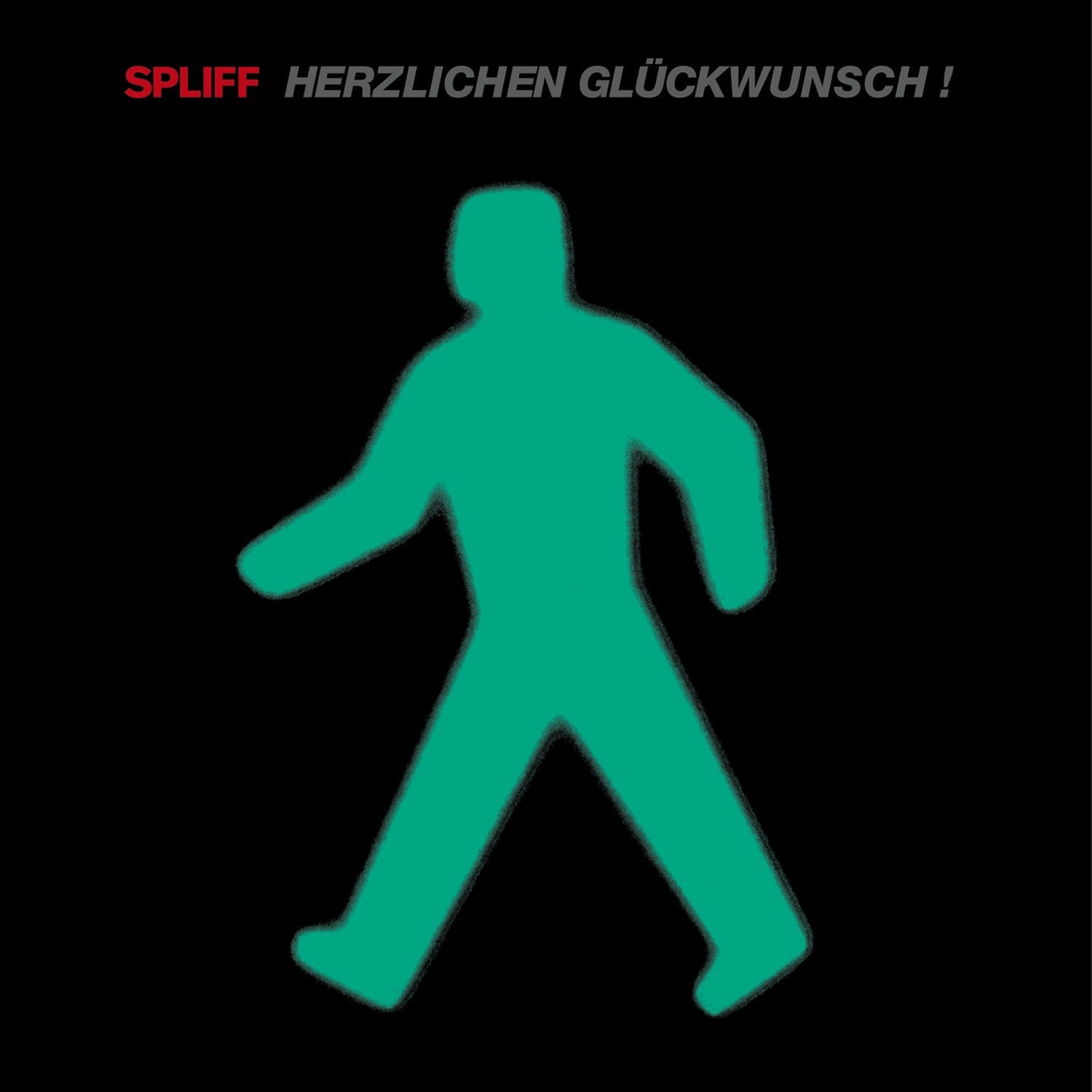 Spliff - Herzlichen Gluckwunsch