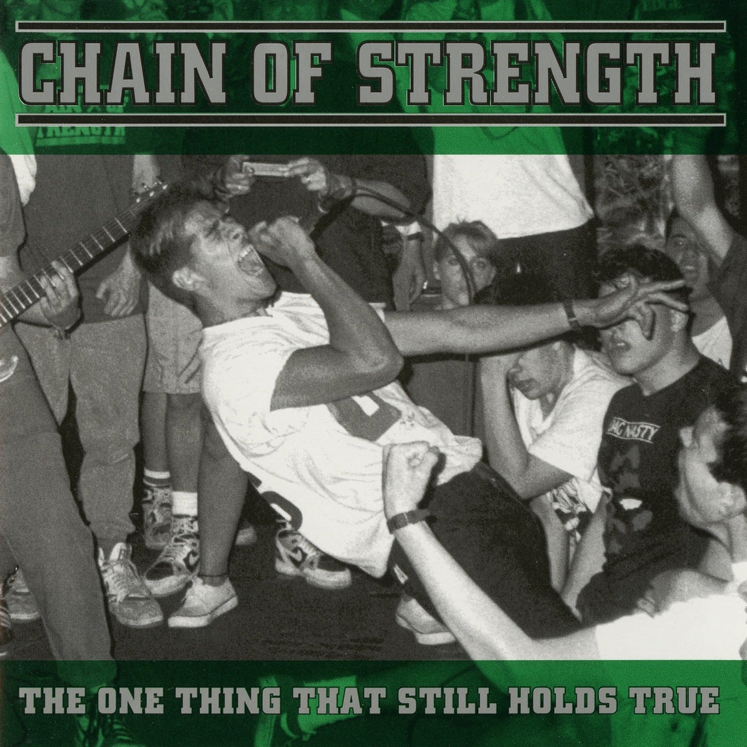 Chain of Strength - One Thing That Still Holds True
