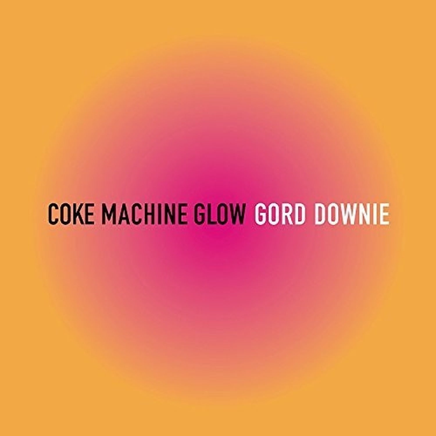 Gord Downie - Coke Machine Glow (Reissue) (CD)