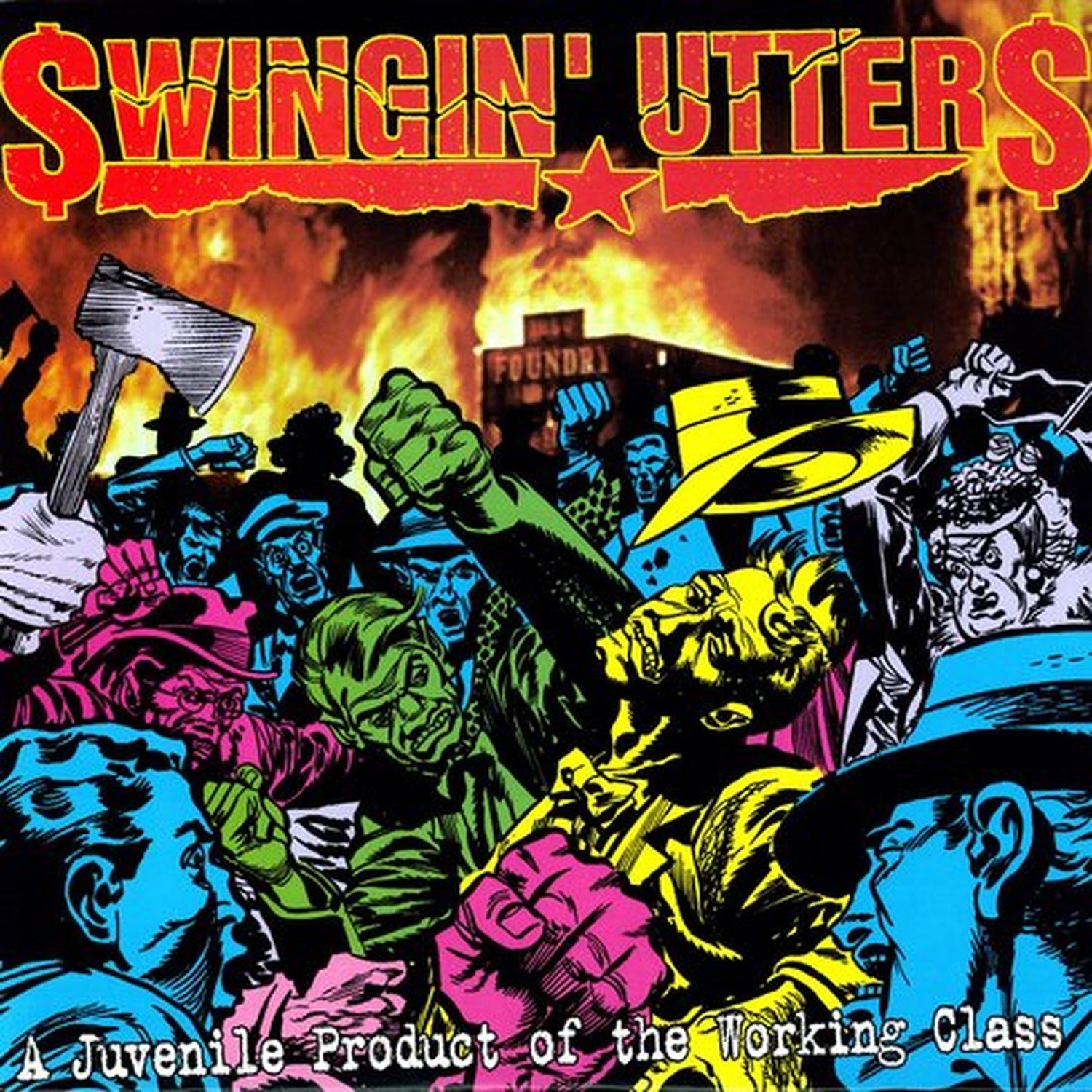 Swingin' Utters - Juvenile Product Of Working Class