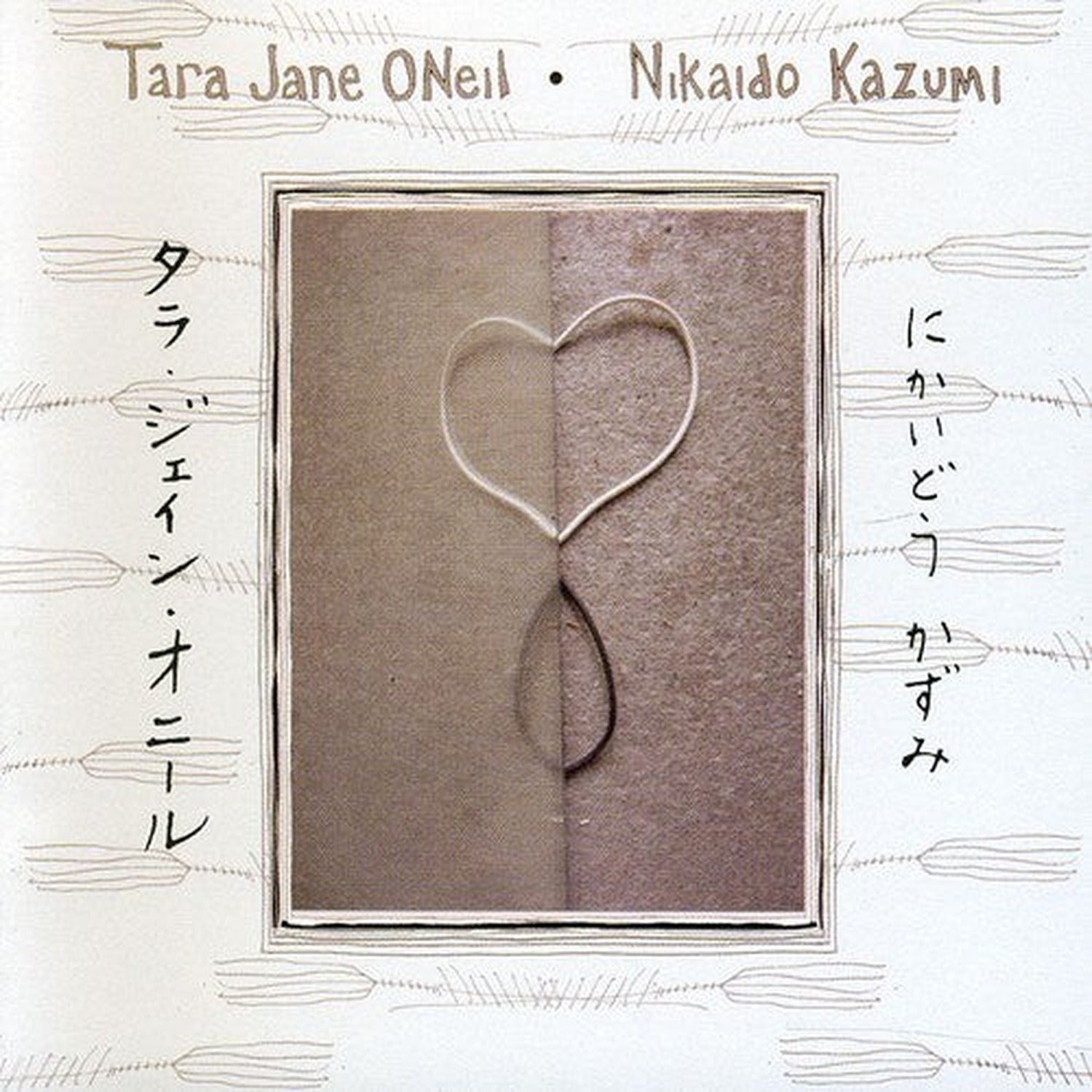 Tara Jane Oneil & Nikaido Kazumi - Tara Jane ONeil and Nikaido Kazumi (CD)