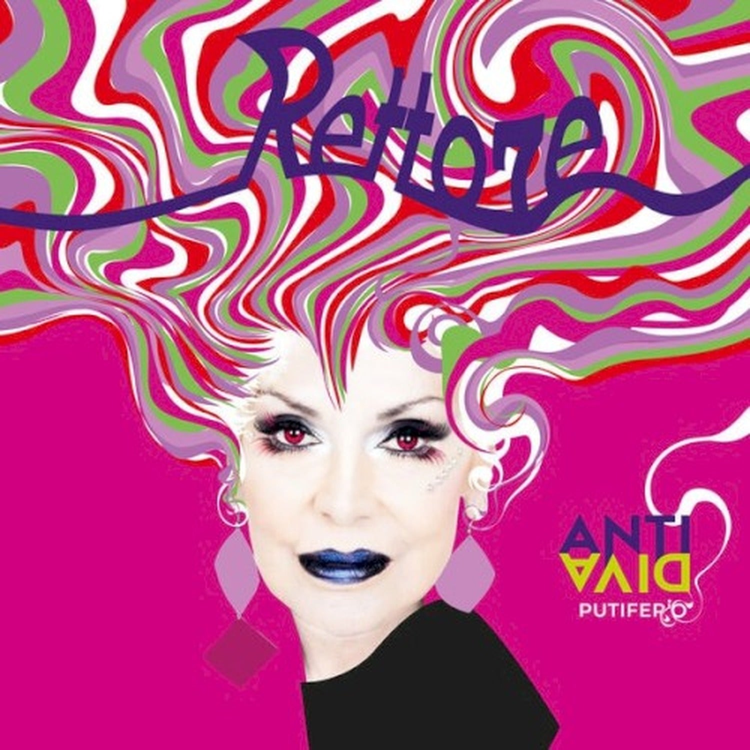 Donatella Rettore - Antidiva Putiferio