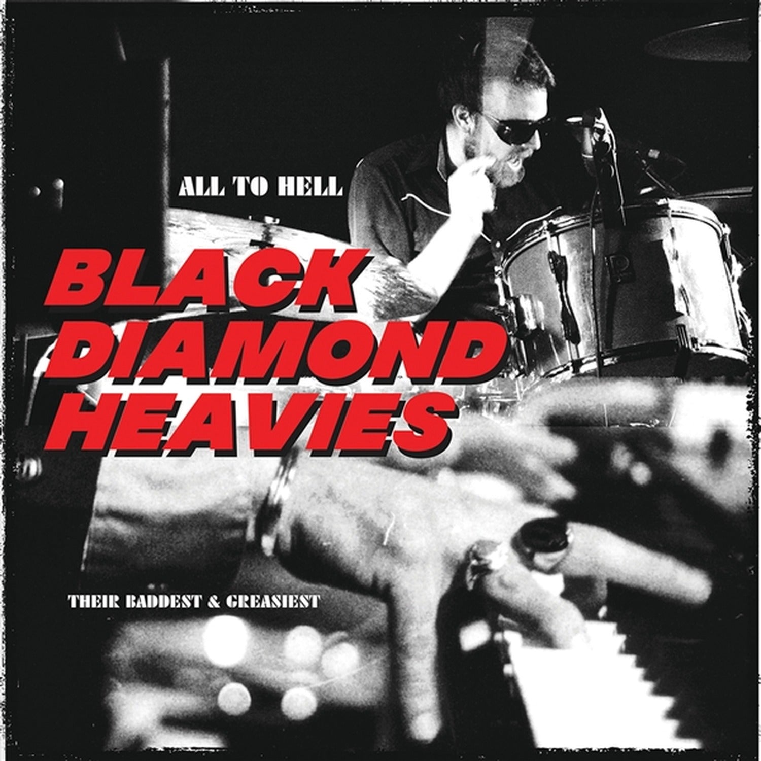 Black Diamond Heavies - All To Hell / Their Baddest And Greasiest (Clear Vinyl)