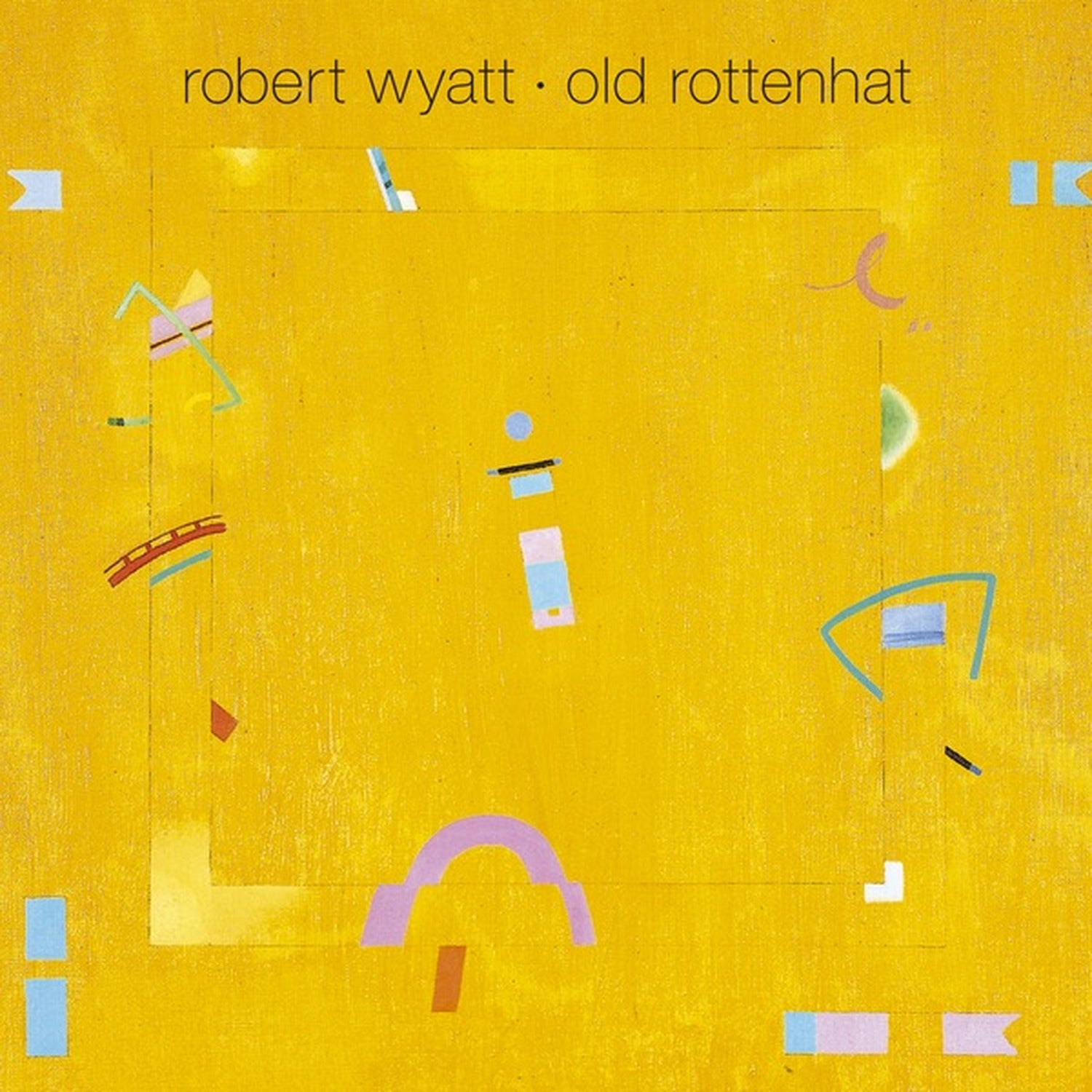 Robert Wyatt - Old Rottenhat [With CD] [Reissue] 2xLP (Limited Edition)