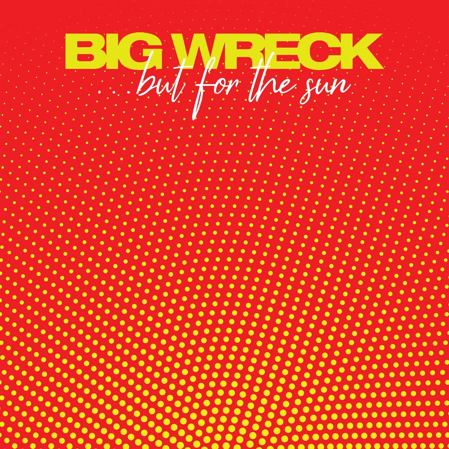 Big Wreck - But For The Sun - Remastered (Remastered)