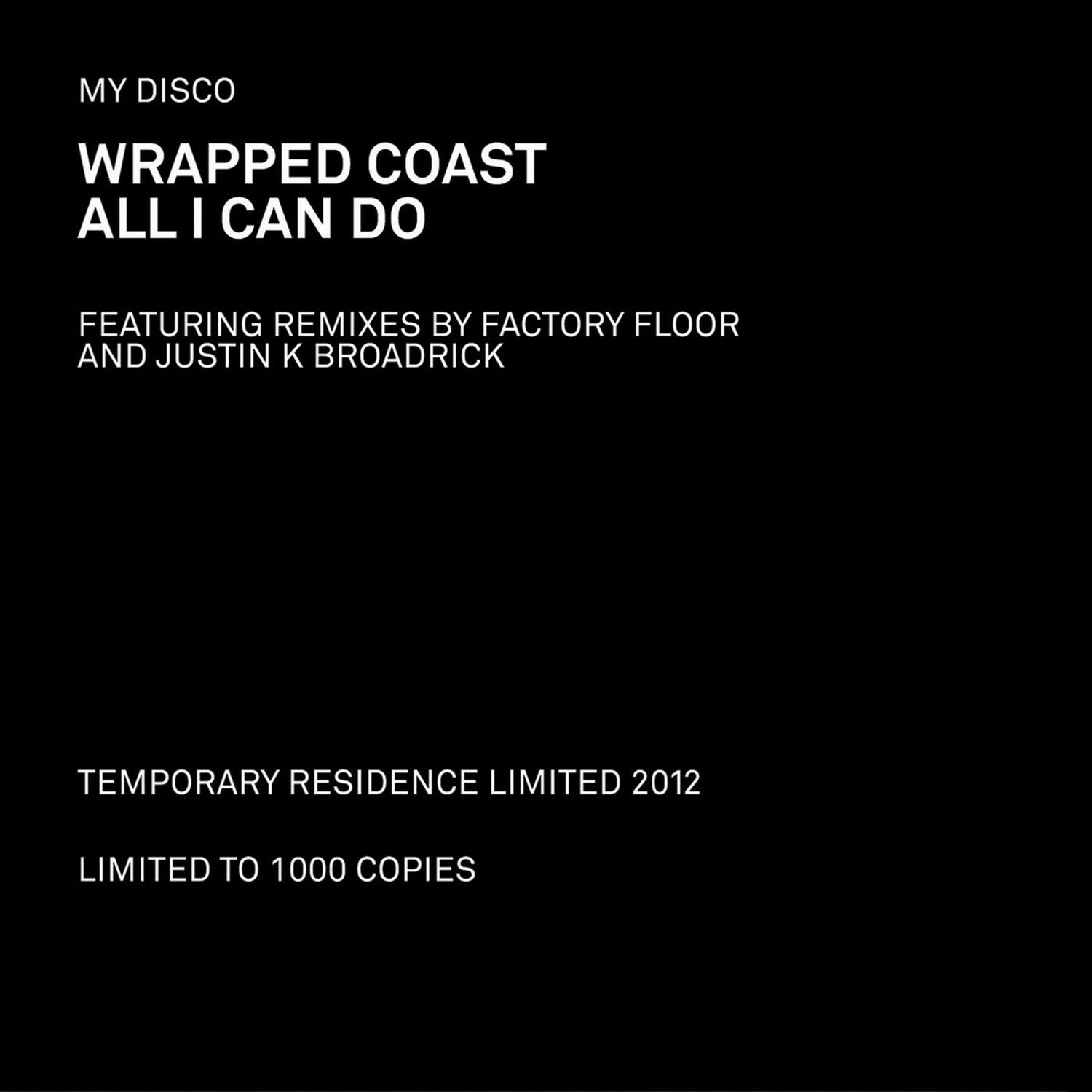 My Disco - Wrapped Coast / All I Can Do