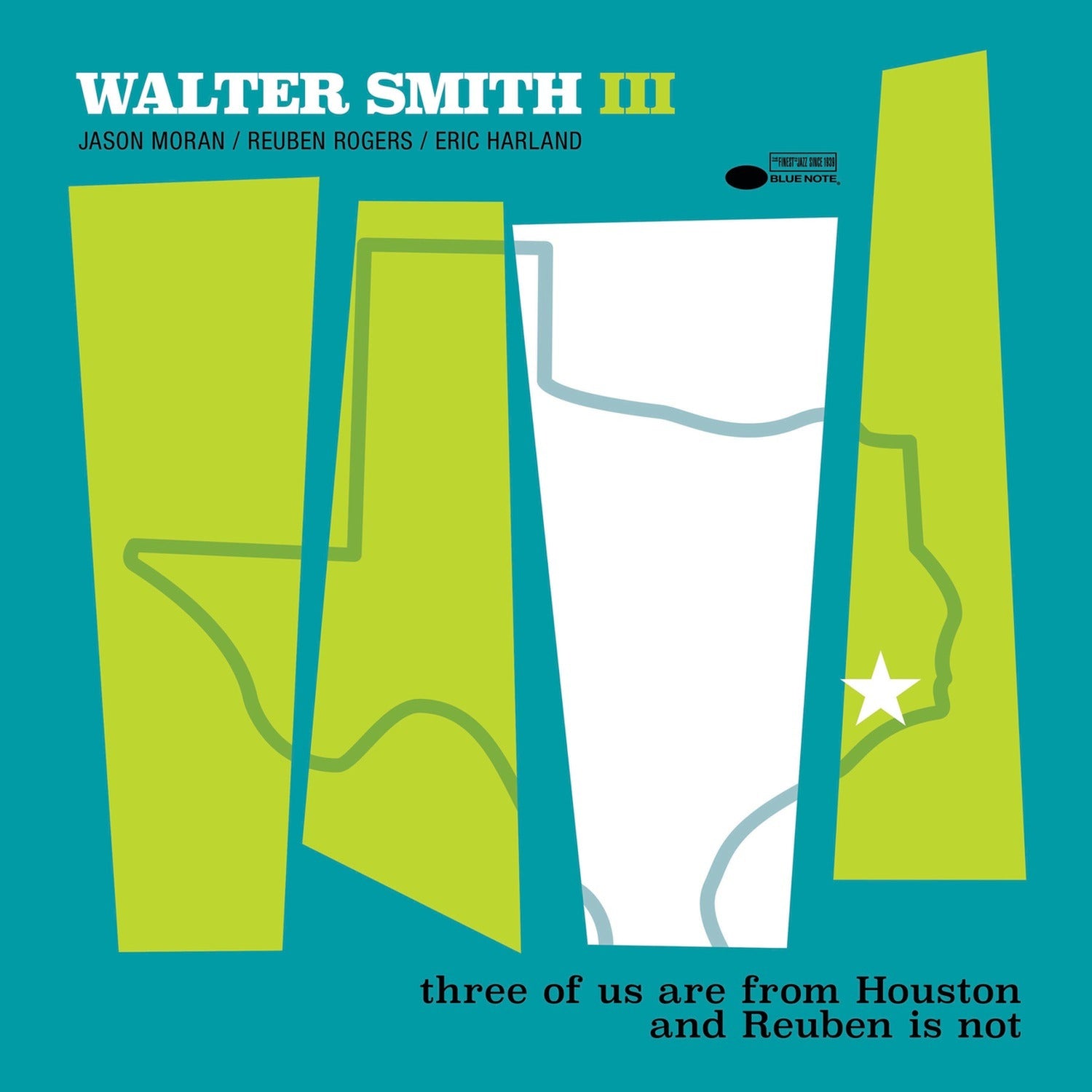 Walter Smith III - Three Of Us Are From Houston And Reuben Is Not