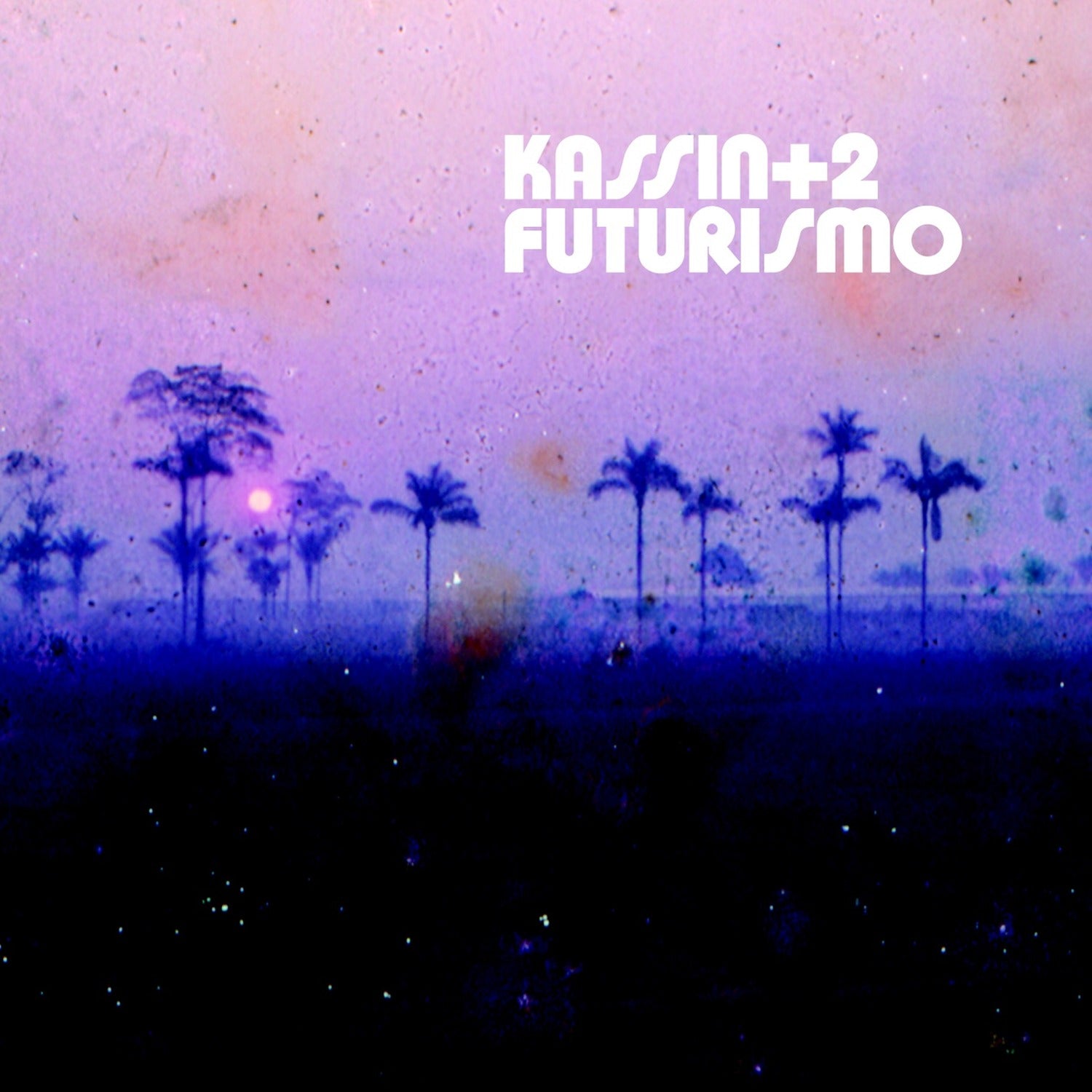 Kassin + 2 - Futurismo
