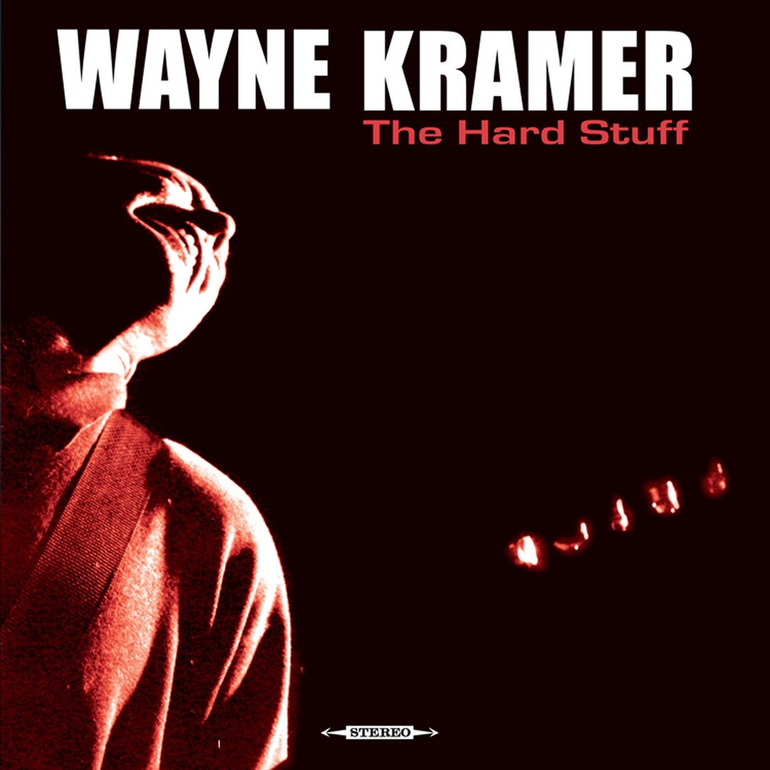 Wayne Kramer - Hard Stuff