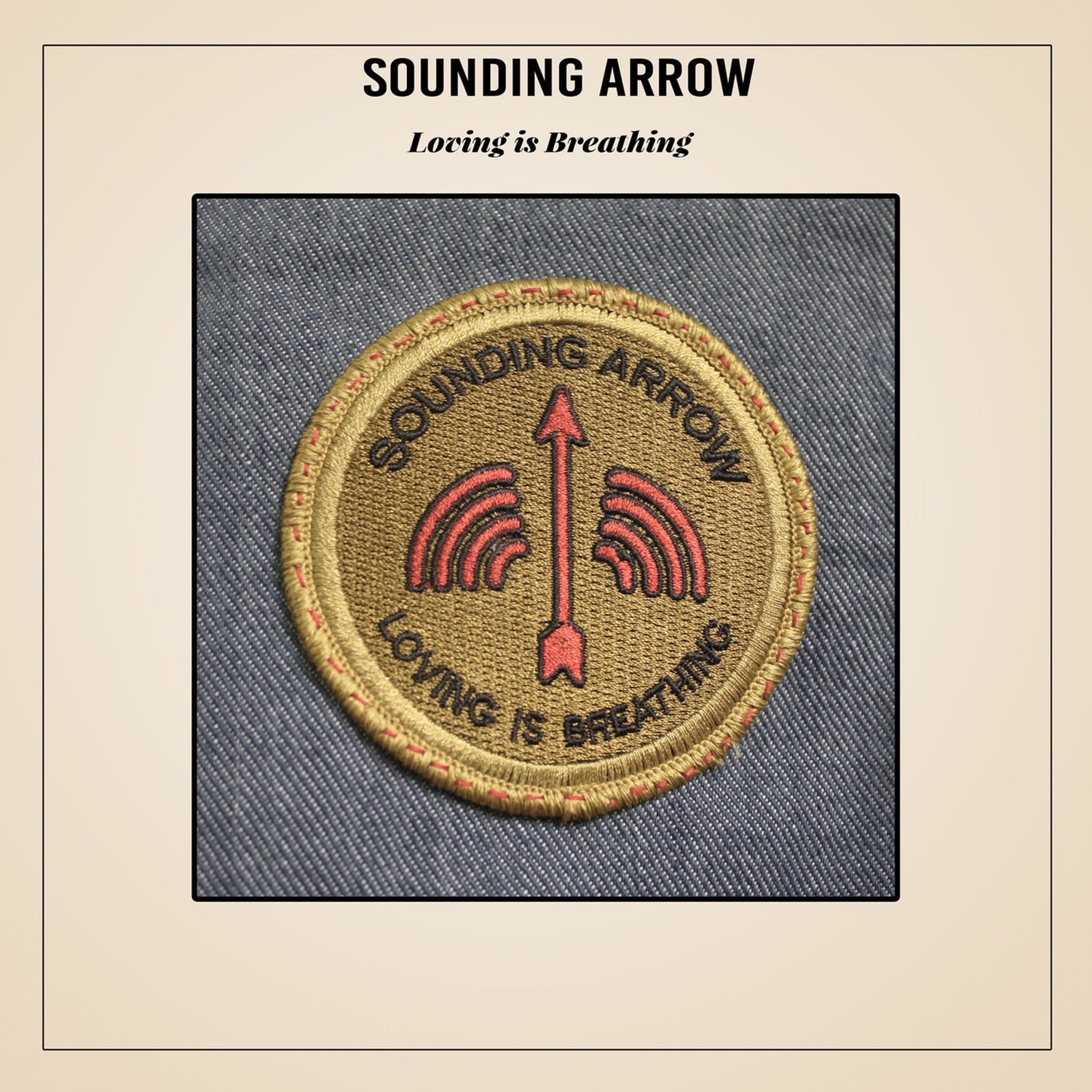 Sounding Arrow - Loving Is Breathing