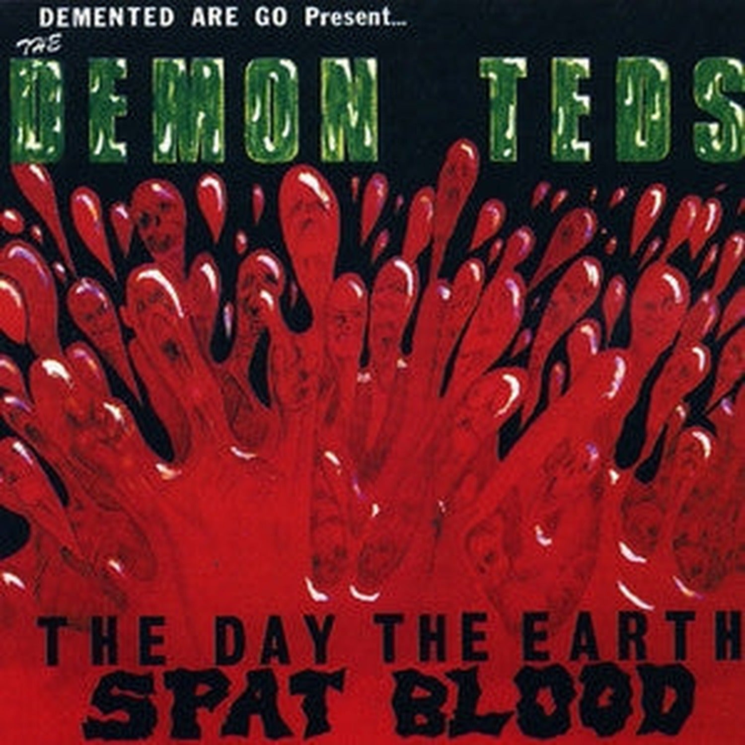Demented Are Go - The Day The Eart Spat Blood (Clear Vinyl)