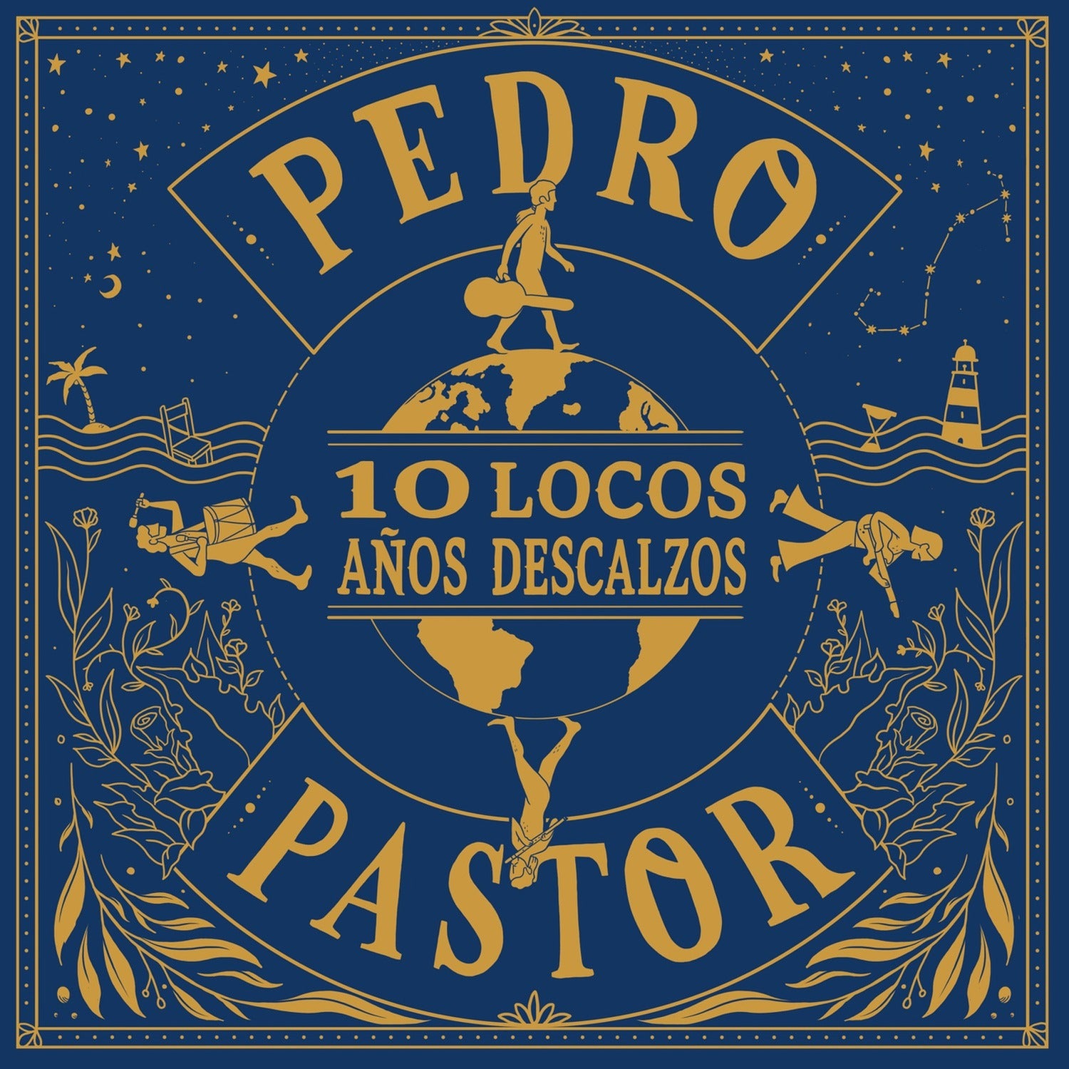 Pedro Pastor - 10 Locos Anos Descalzos