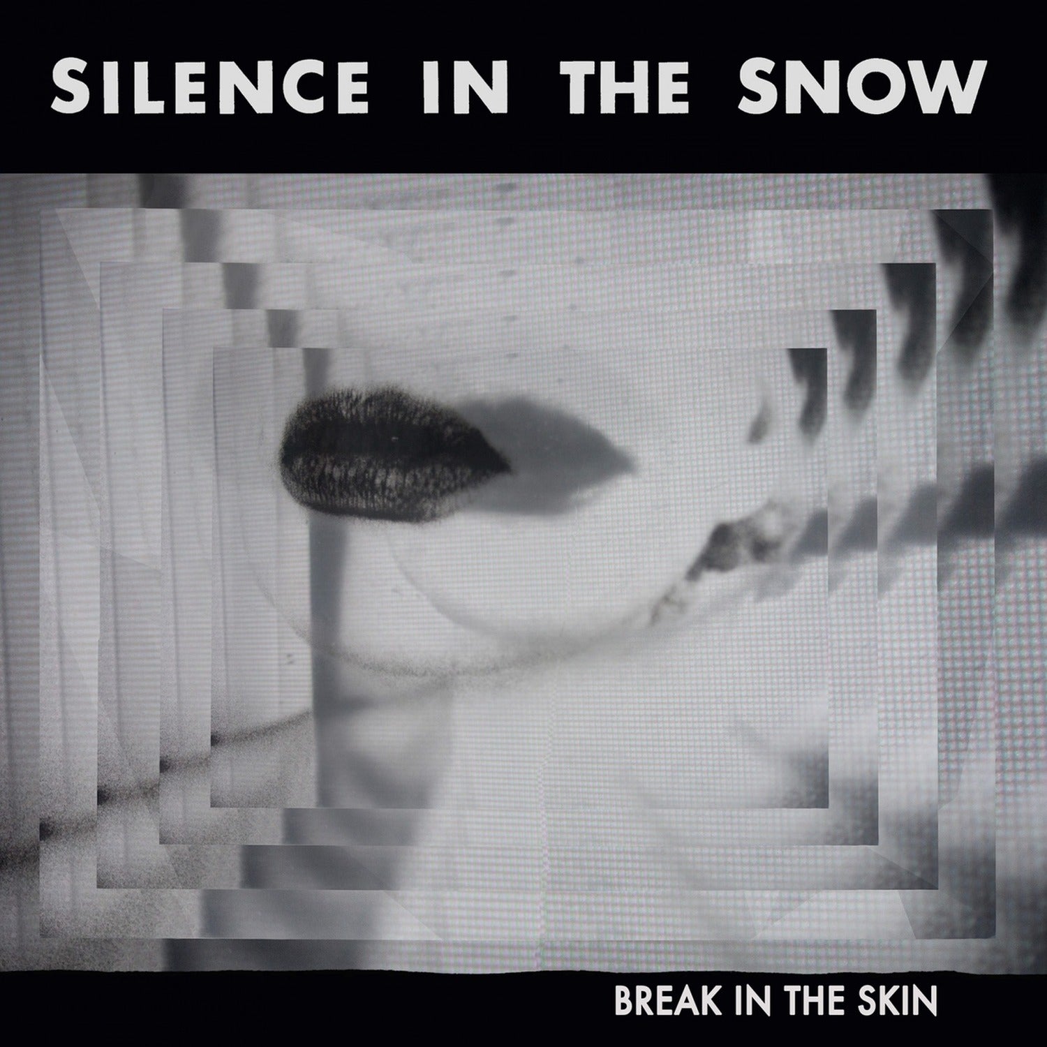 Silence in the Snow - Break In The Skin (Limited Edition)