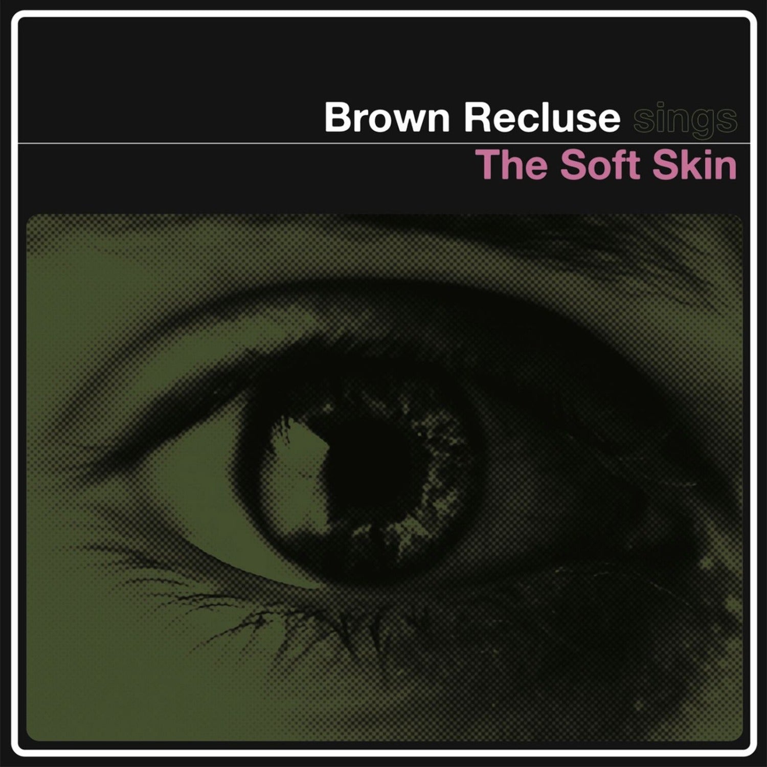 Brown Recluse - Soft Skin [EP] [Download Card]