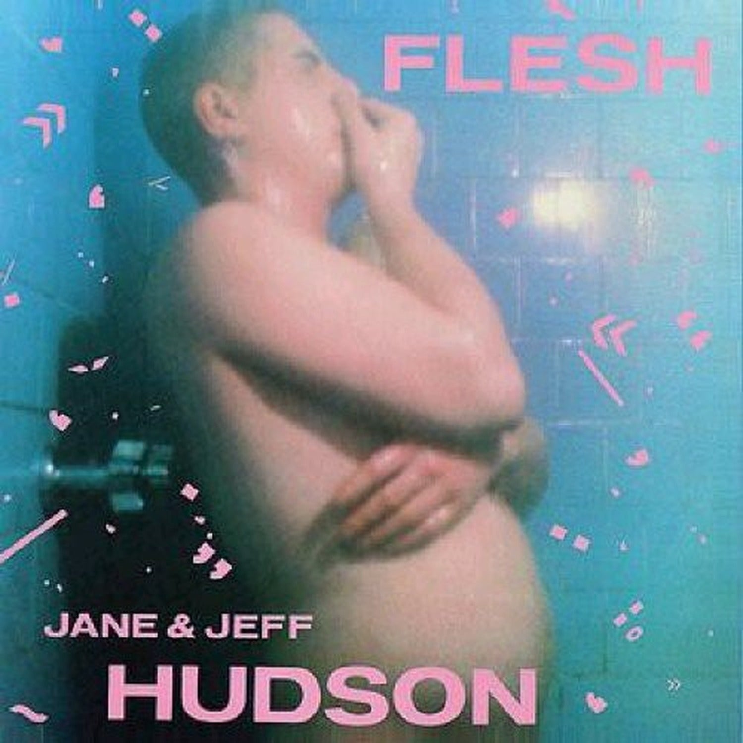 Jeff Hudson & Jane - Flesh