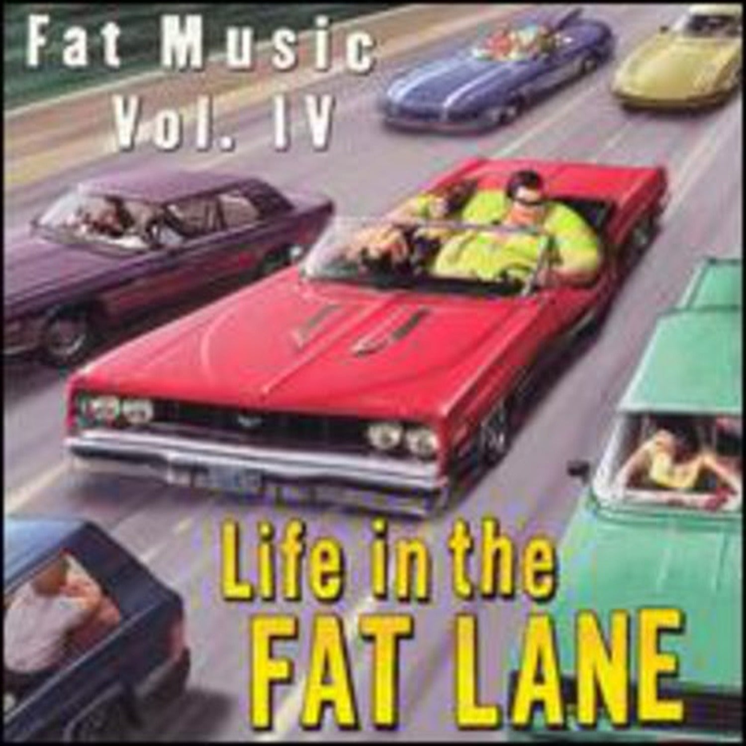 Various Artists - Fat Music : Vol. 4-Life in the Fat Lane