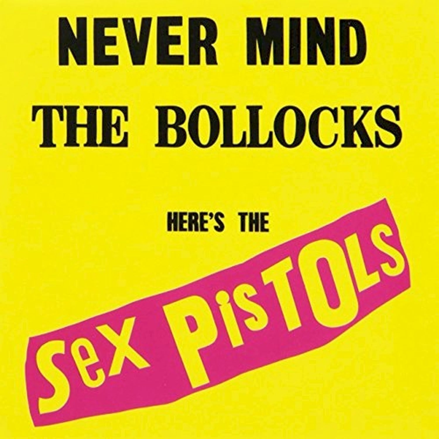 Sex Pistols - Never Mind The Bollocks: Here's The Sex Pistols (CD)