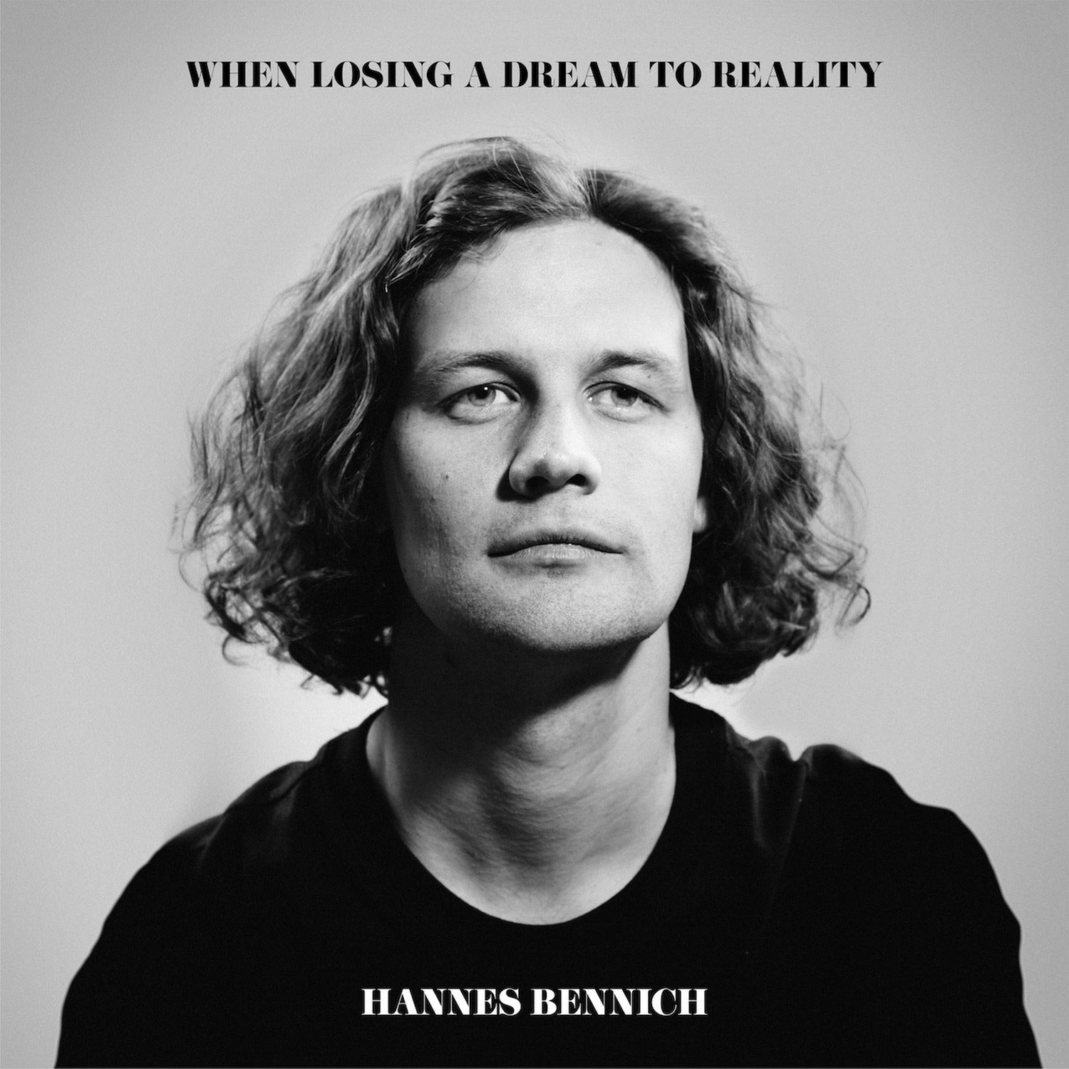 Hannes Bennich - When Losing A Dream To Reality (Gray Vinyl)